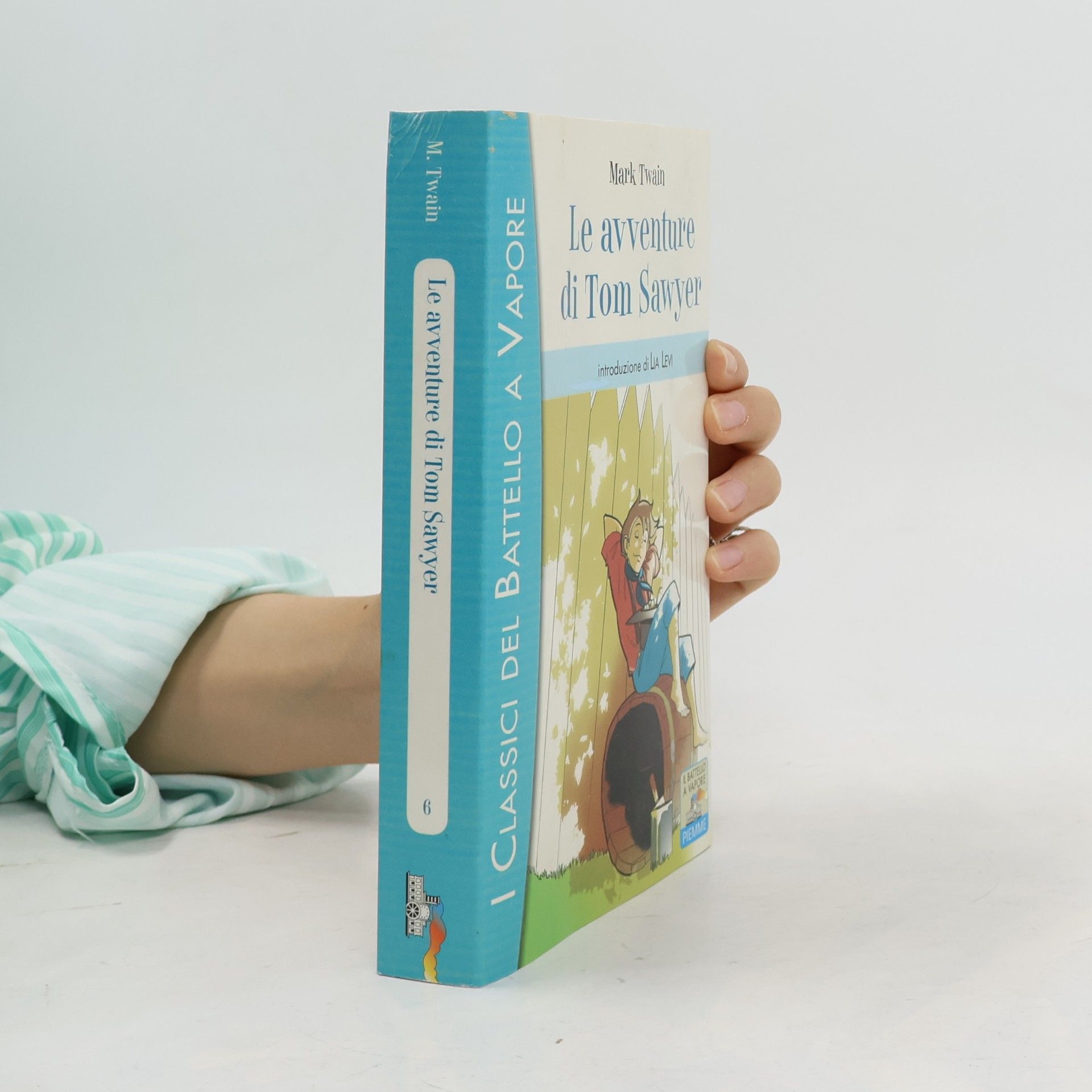 Lia Levi I classici del Battello a vapore - 6: Le avventure di Tom Sawyer