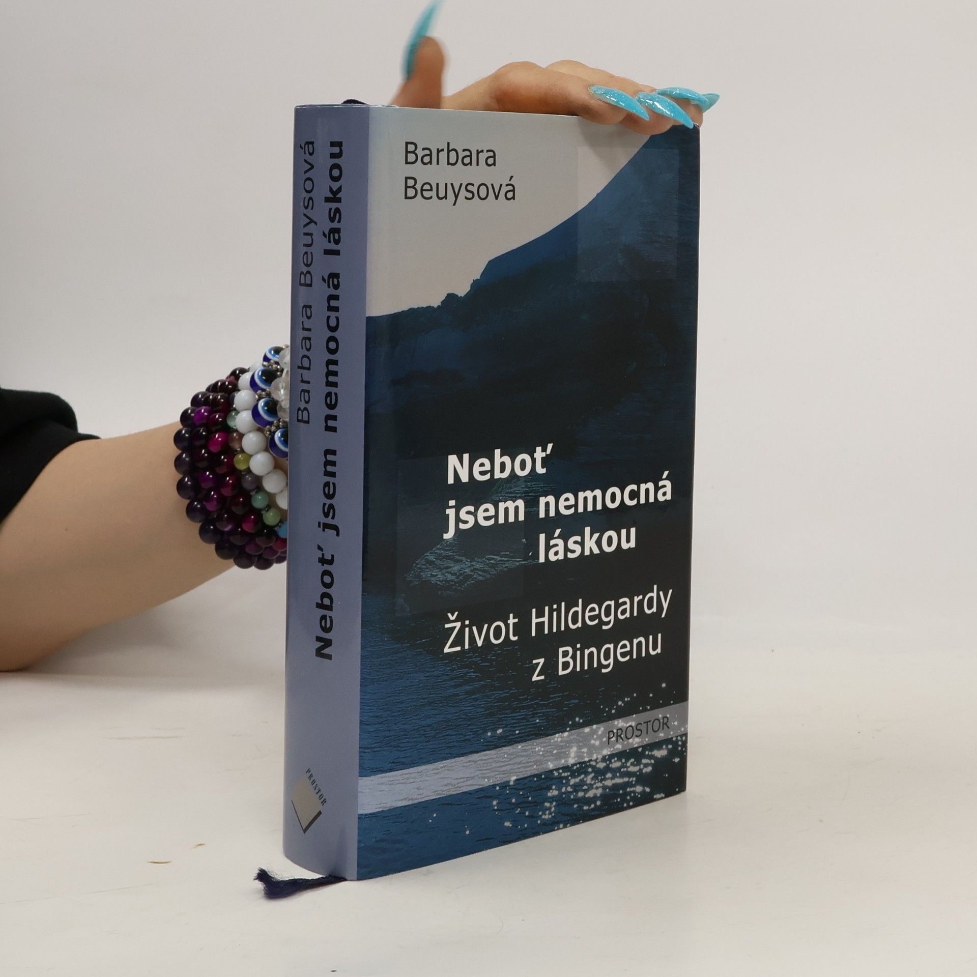 Barbara Beuys Neboť jsem nemocná láskou. Život Hildegardy z Bingenu