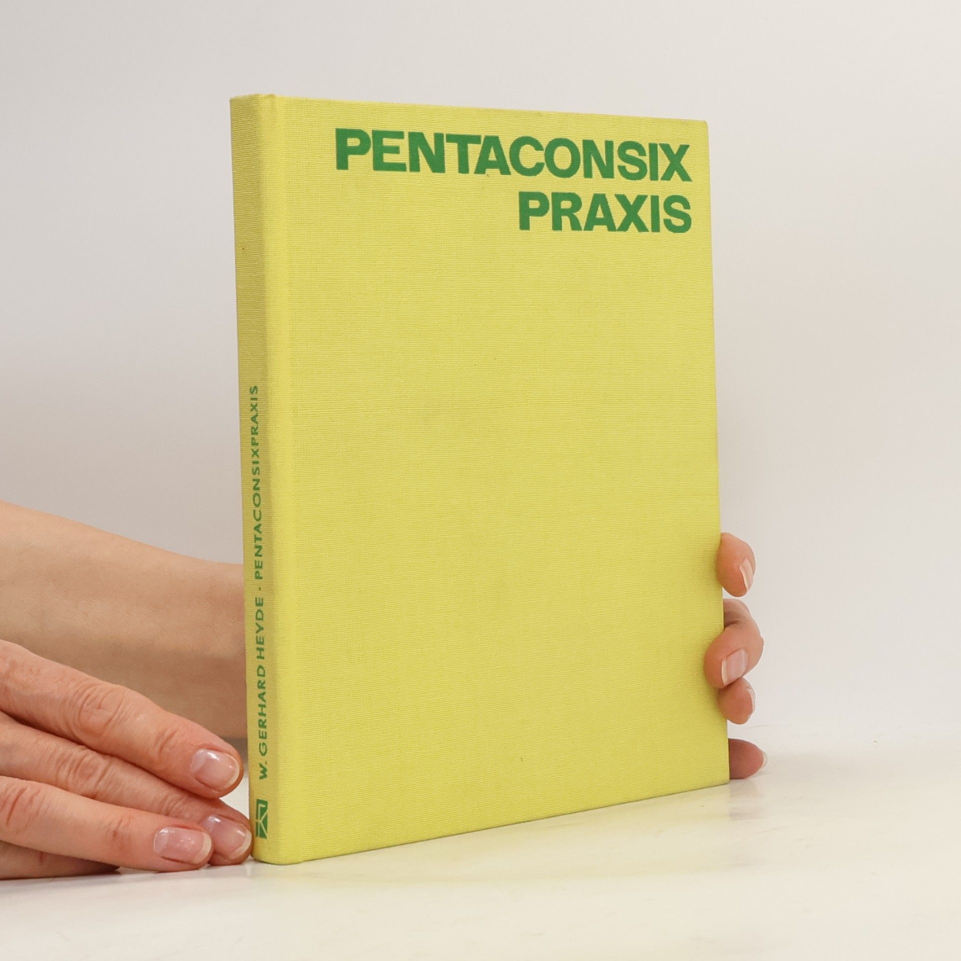 W. Gerhard Heyde Pentaconsix praxis