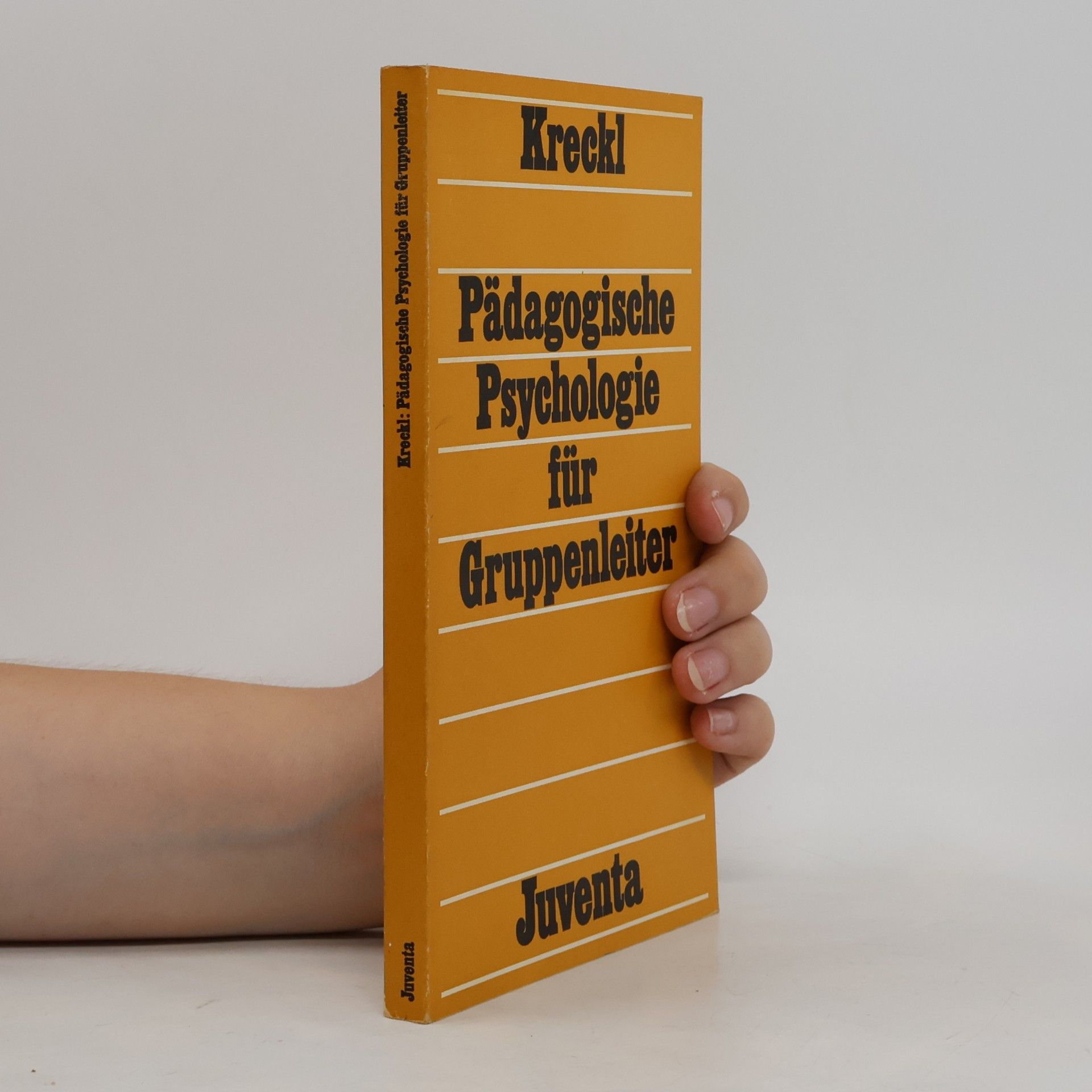 Fridolin Kreckl Pädagogische Psychologie für Gruppenleiter
