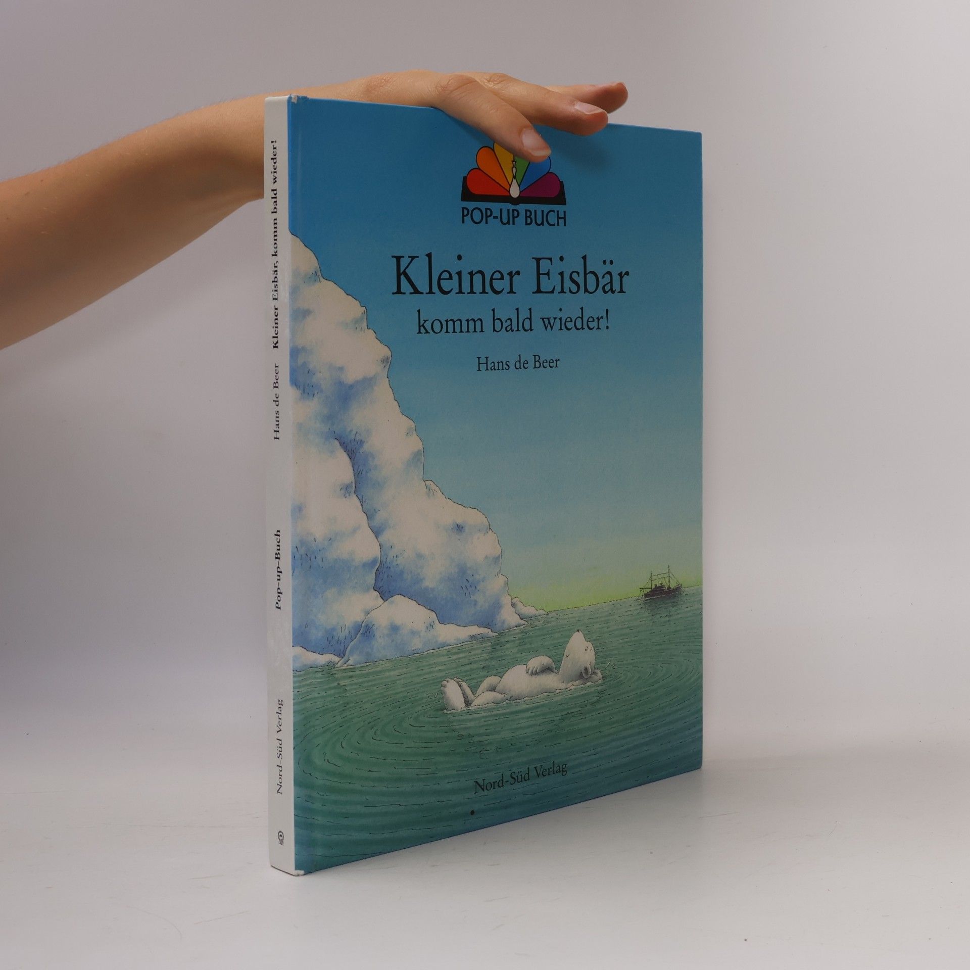 Hans de Beer Kleiner Eisbär, komm bald wieder. Pop-up-Buch