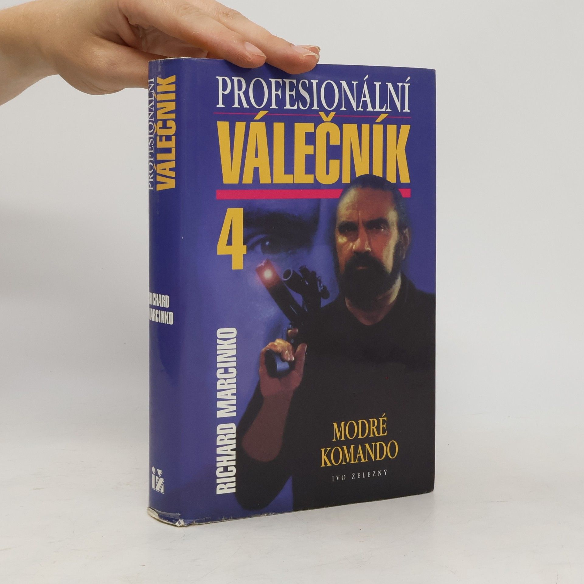 Richard Marcinko Profesionální válečník IV. Modré komando
