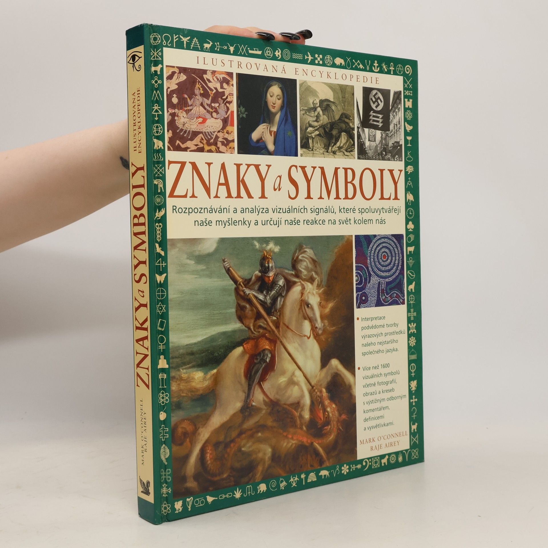 Mark OConnell Znaky a symboly: Rozpoznávání a analýza vizuálních signálů, které spoluvytvářejí naše myšlenky a určují naše reakce na svět kolem nás