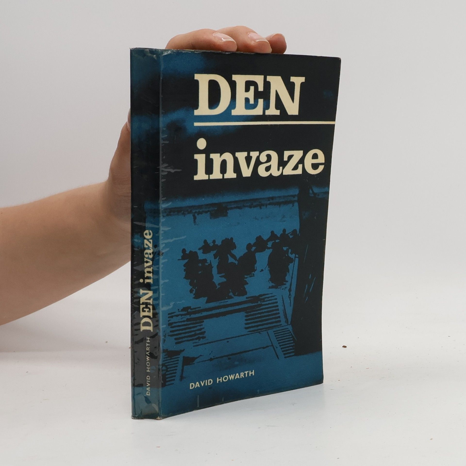 David Armine Howarth Den invaze