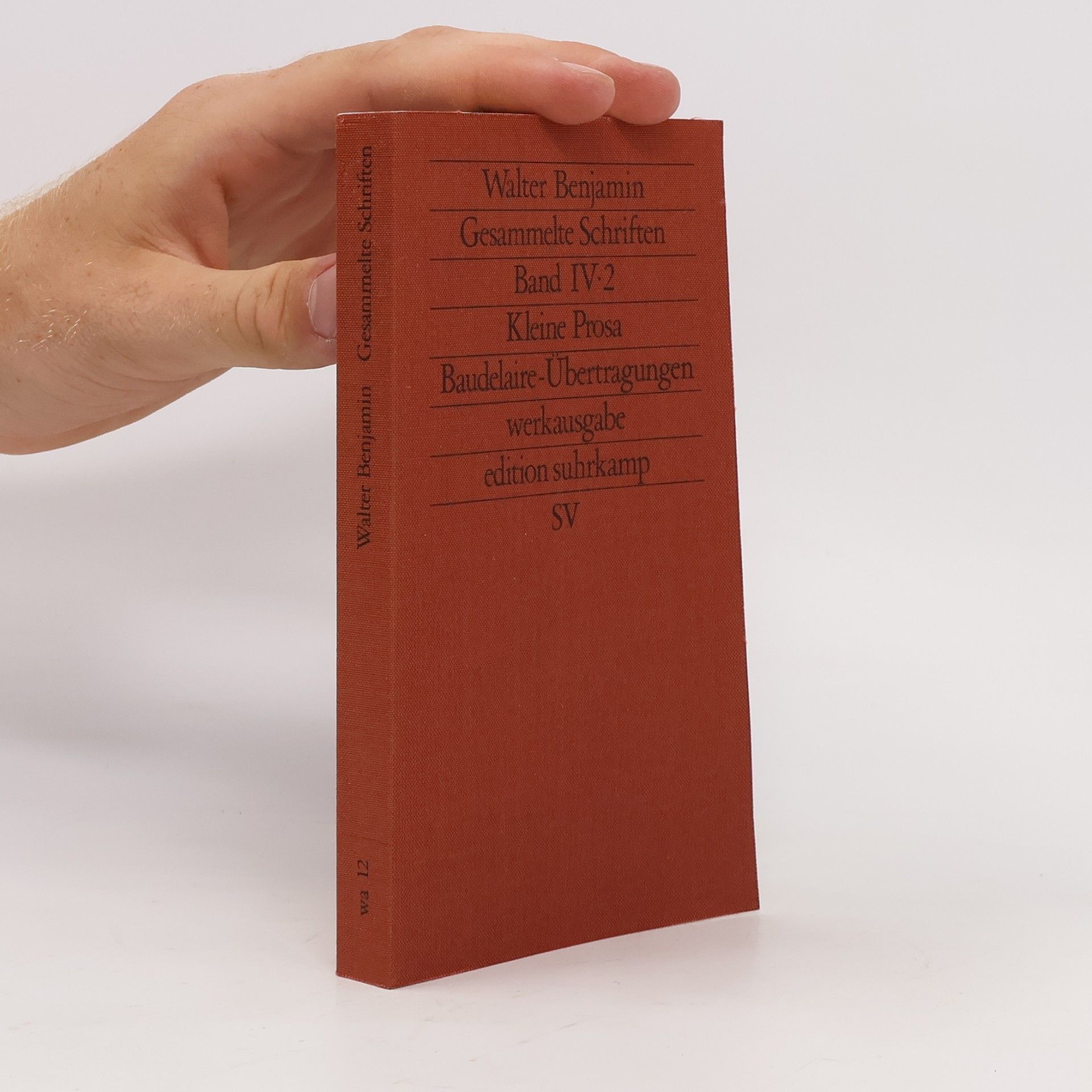 Walter Benjamin Gesammelte Schriften. Band IV.2