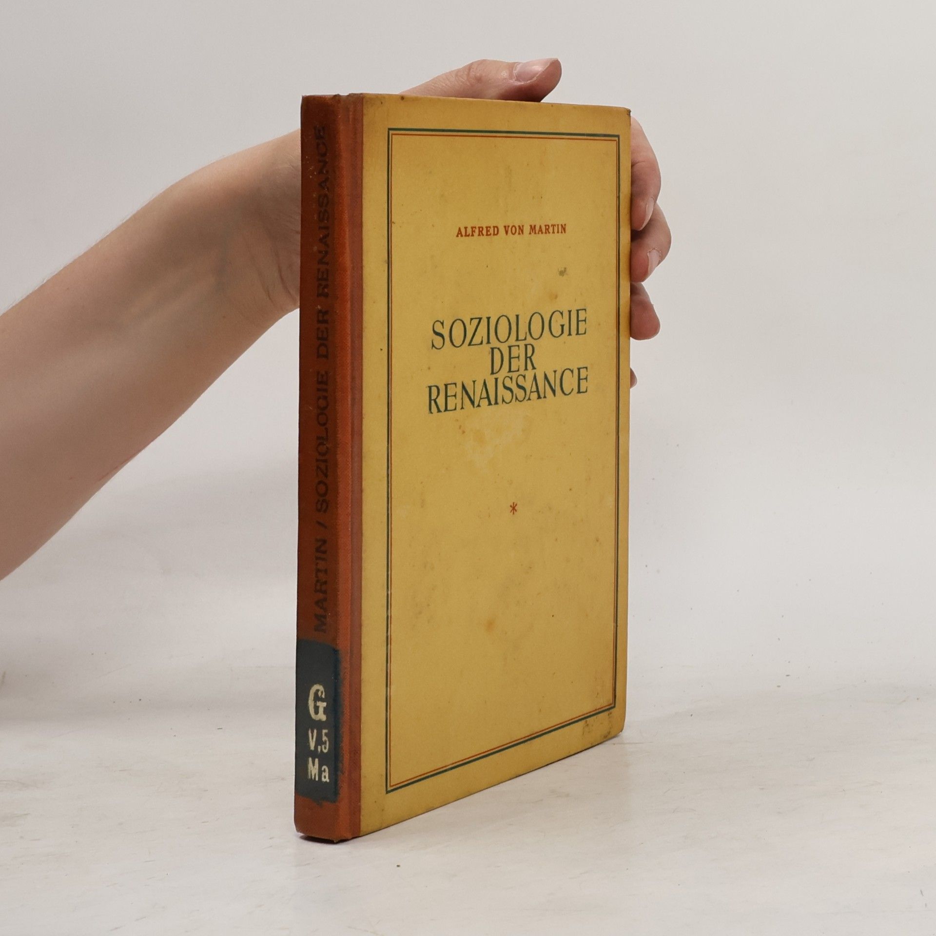 Alfred von Martin Soziologie der Renaissance