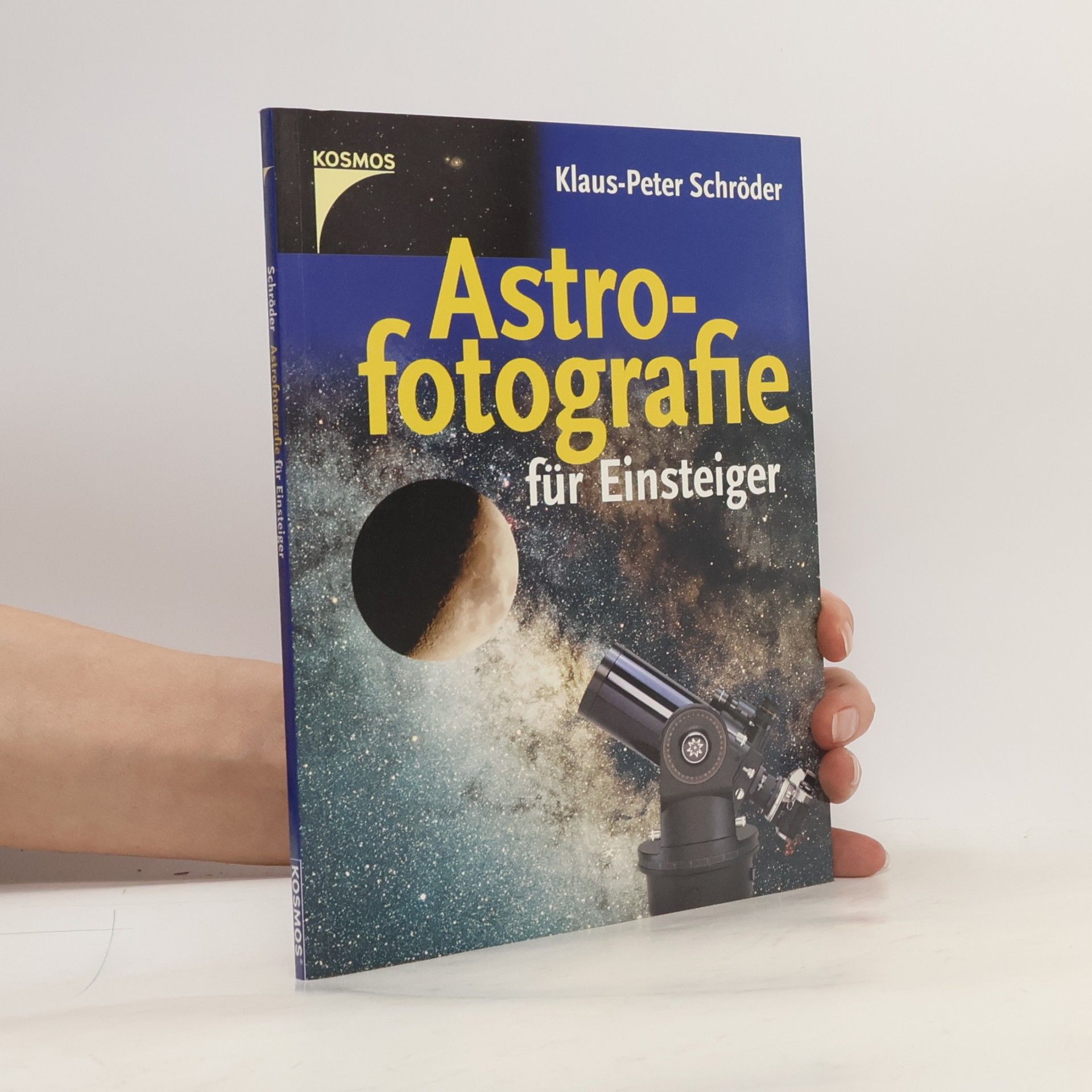 Klaus P. Schro der Astrofotografie für Einsteiger