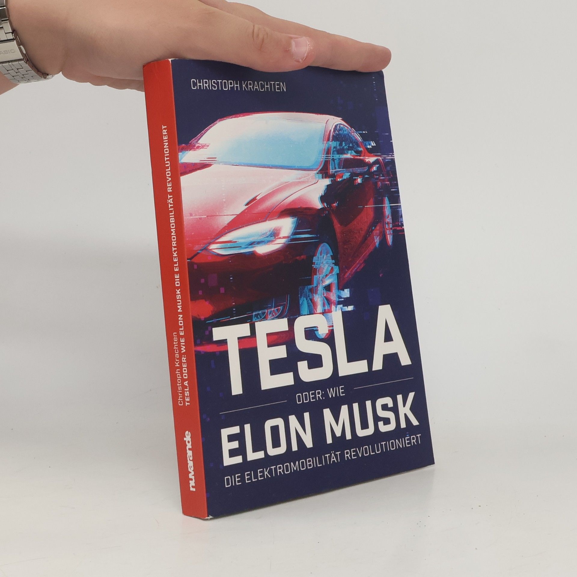 Christoph Krachten Tesla oder: Wie Elon Musk die Elektromobilität revolutioniert