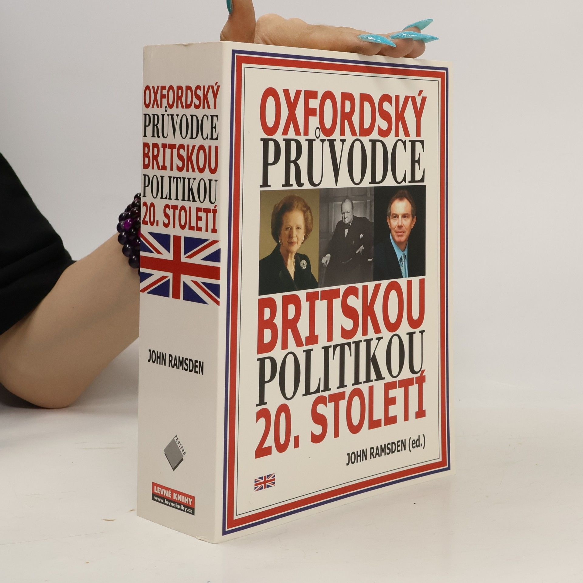 John Ramsden Oxfordský průvodce britskou politikou 20. století