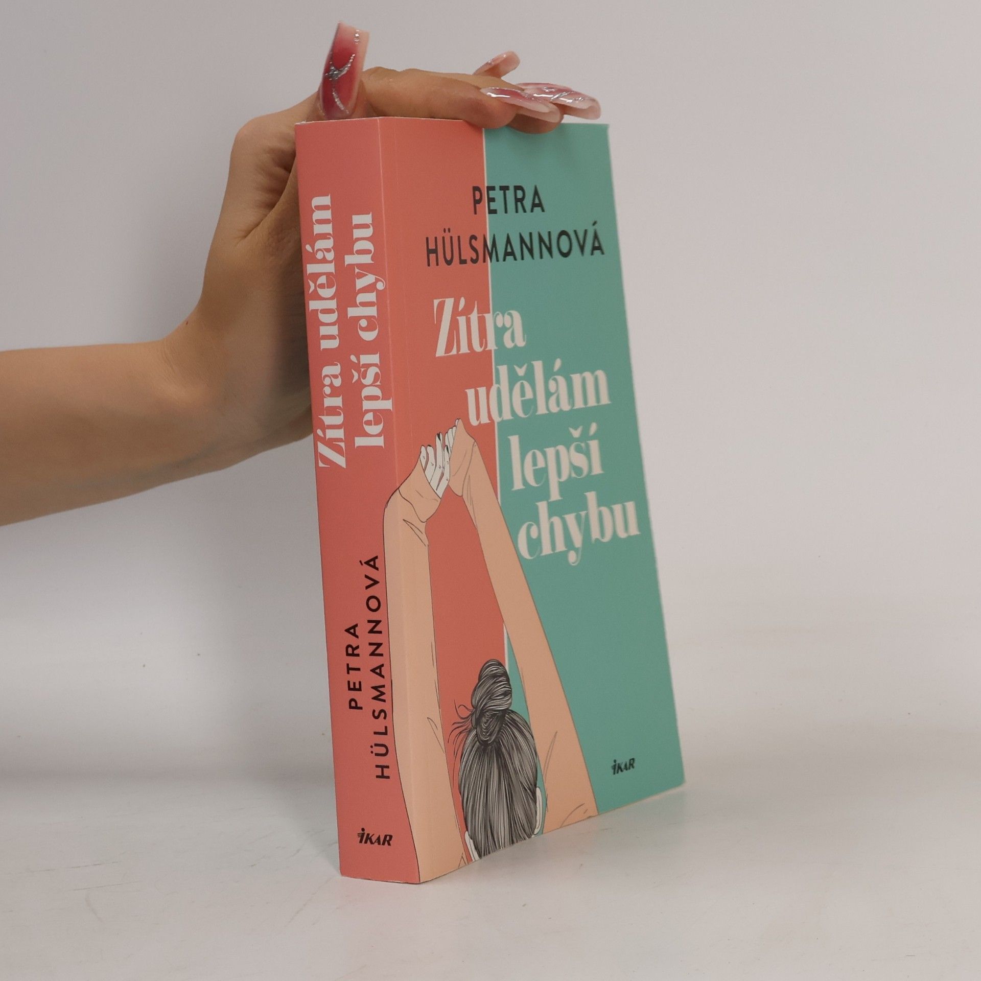 Petra Hülsmann Zítra udělám lepší chybu
