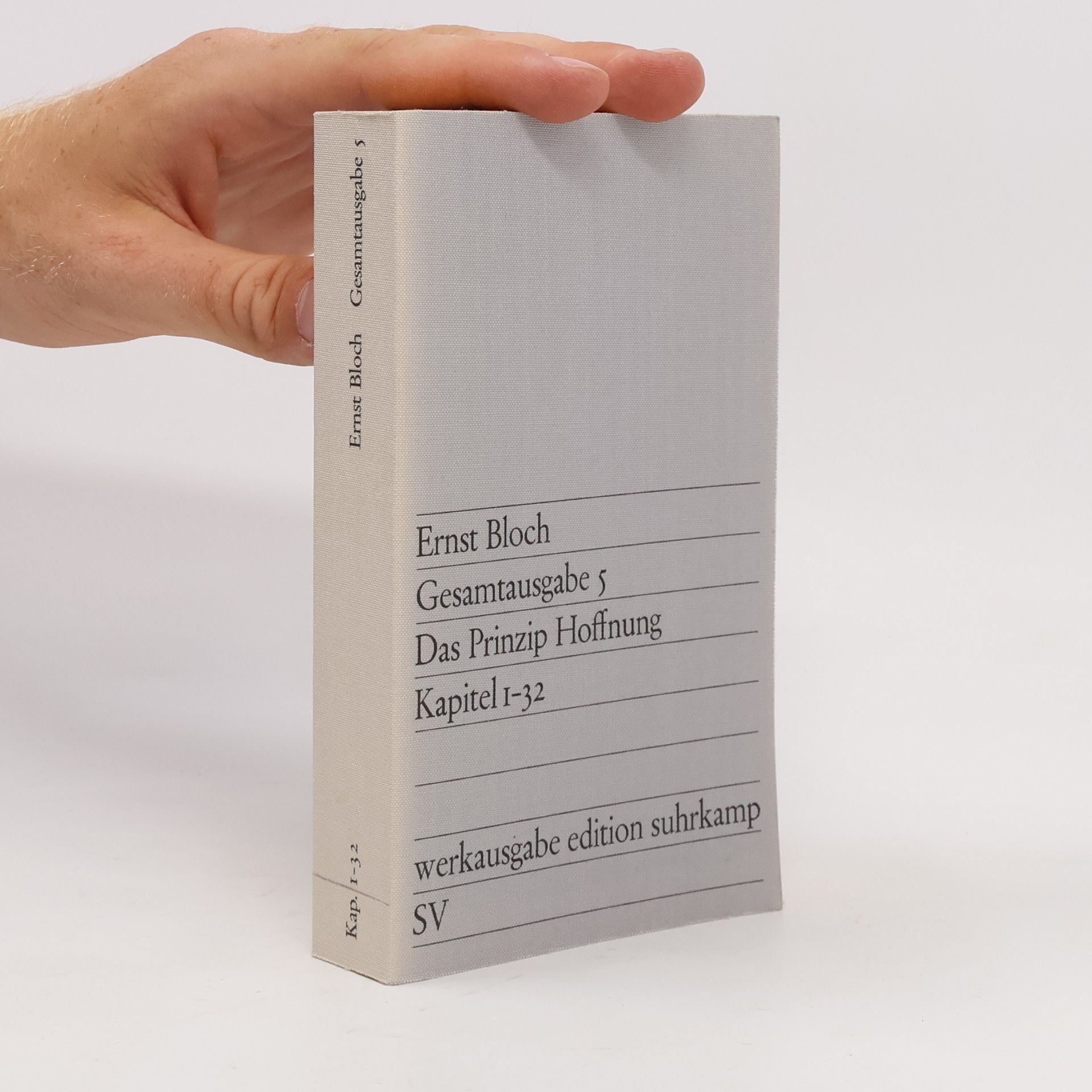 Ernst Bloch Gesamtausgabe 5. Das Prinzip Hoffnung 1-32