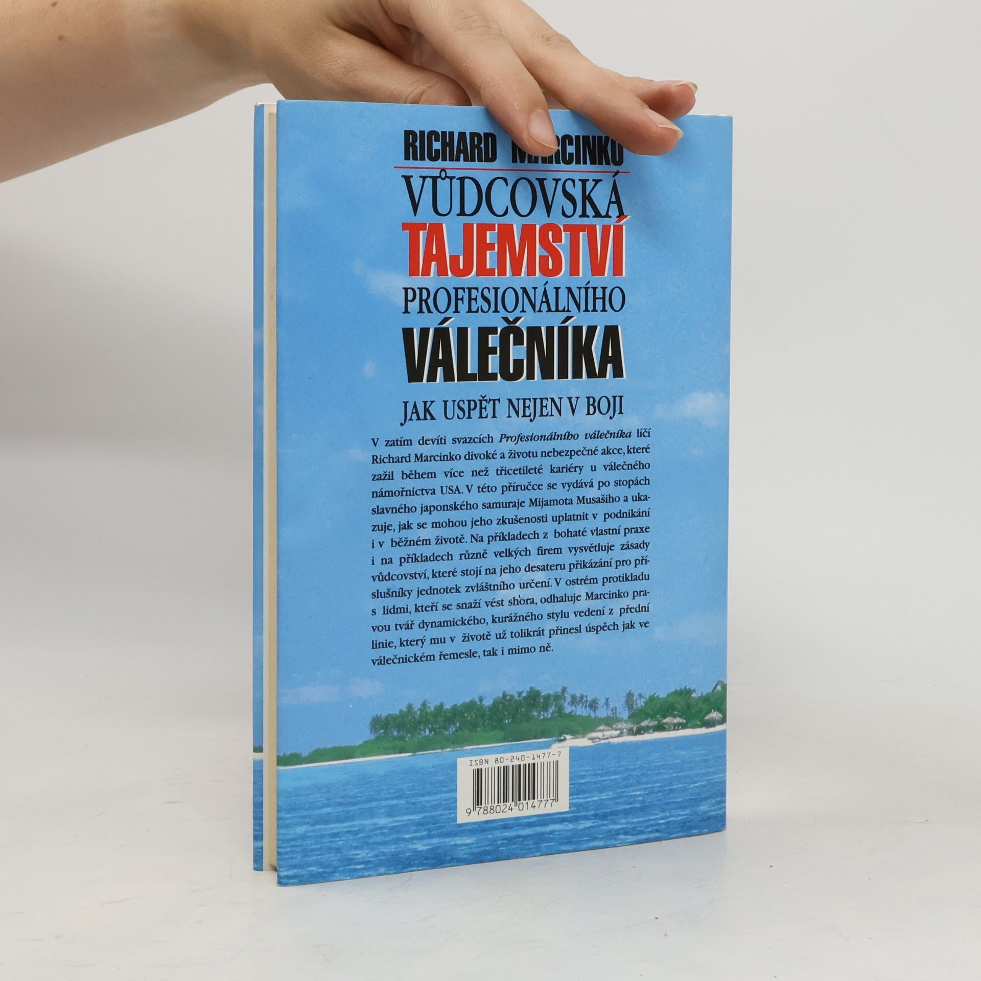 Richard Marcinko Vůdcovská tajemství profesionálního válečníka. Jak uspět nejen v boji