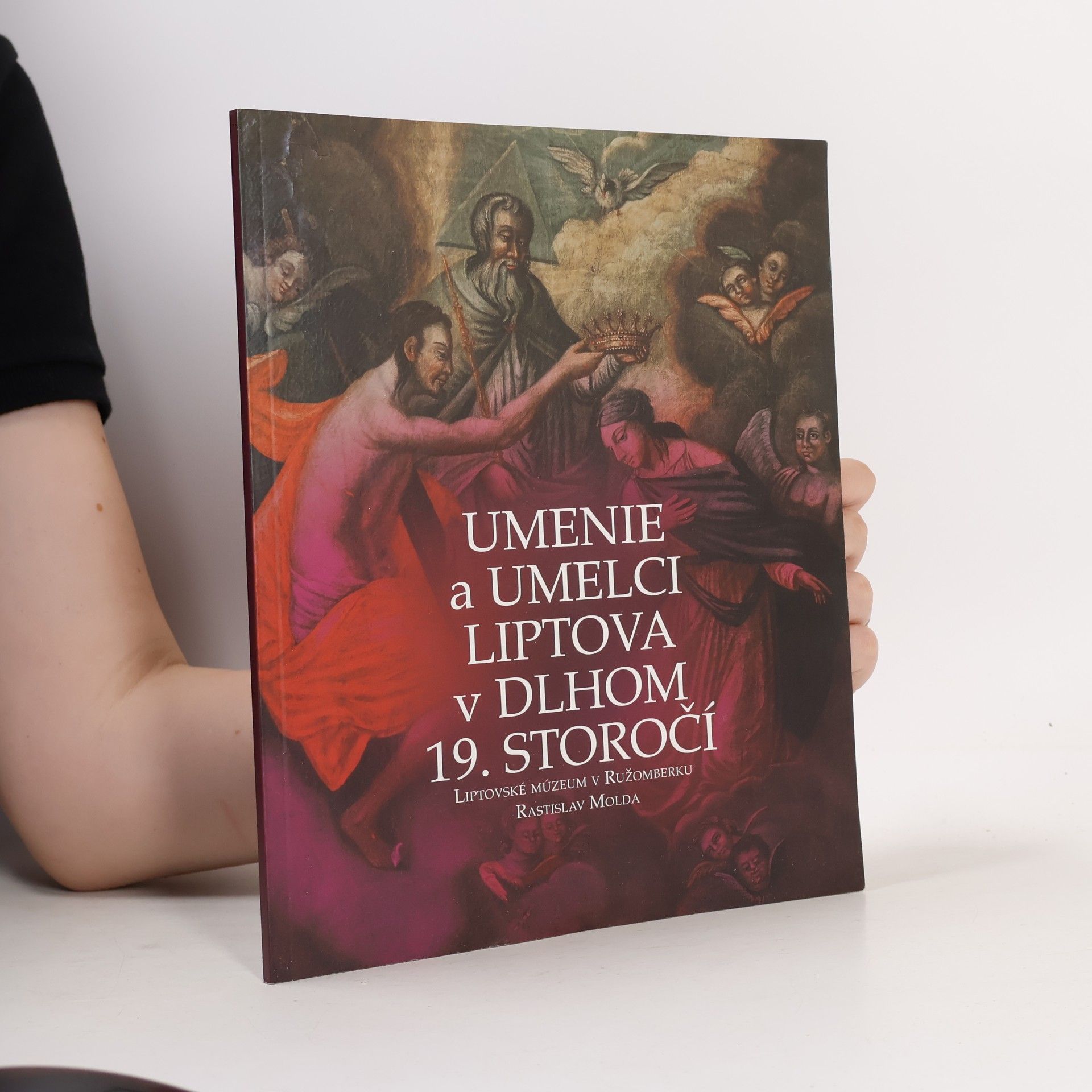 Rastislav Molda Umenie a umelci Liptova v dlhom 19. storočí
