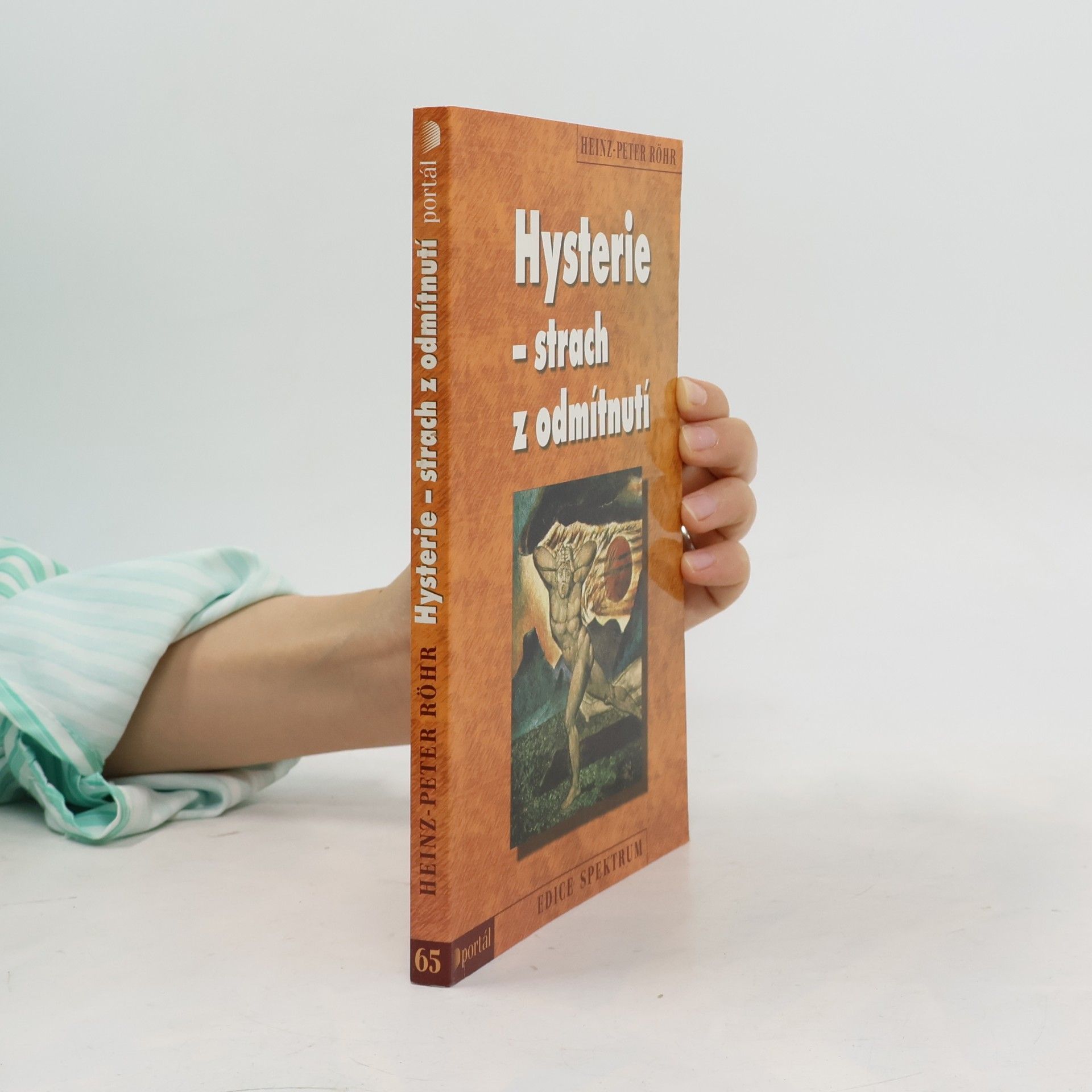 Heinz-Peter Röhr Hysterie - strach z odmítnutí