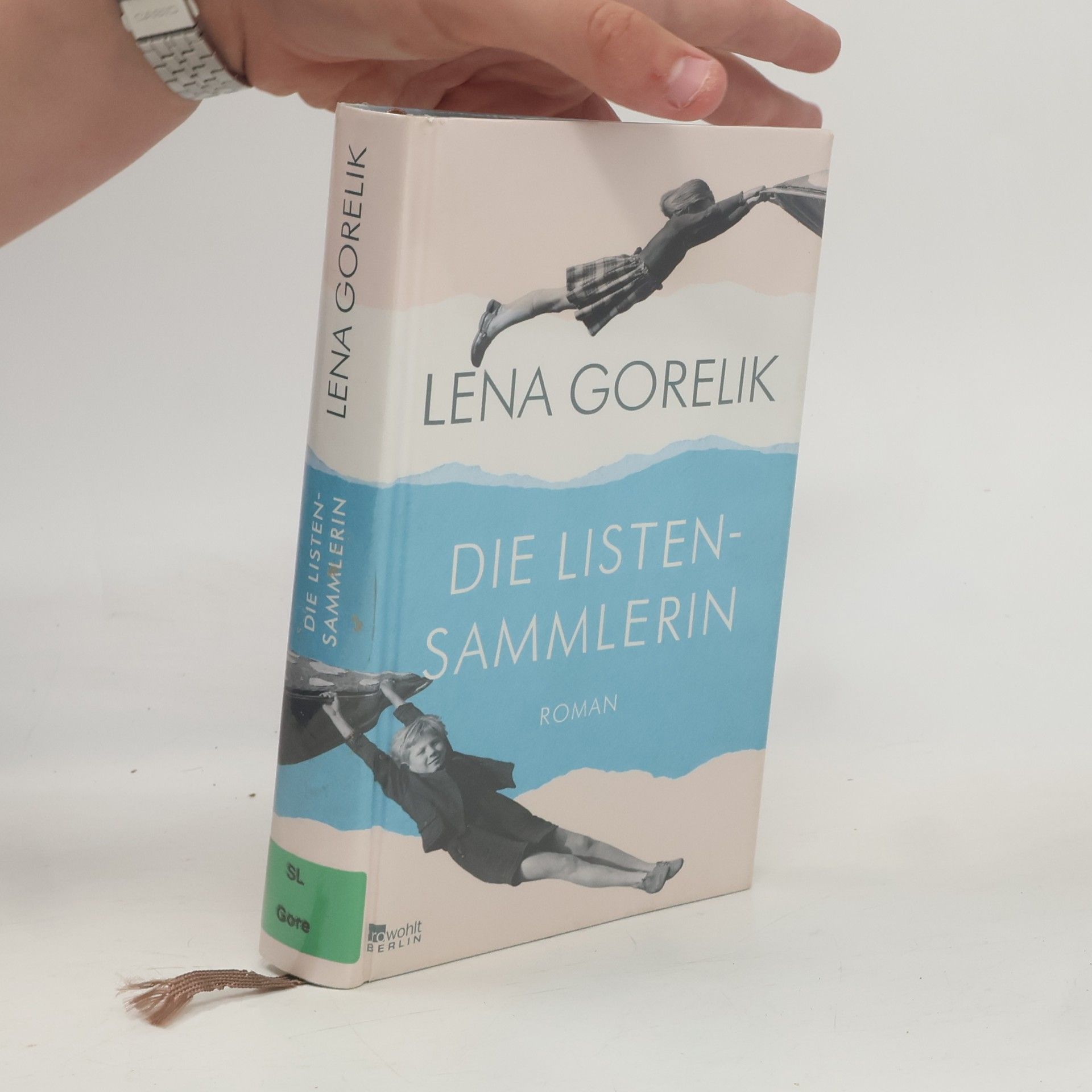 Lena Gorelik Die Listensammlerin