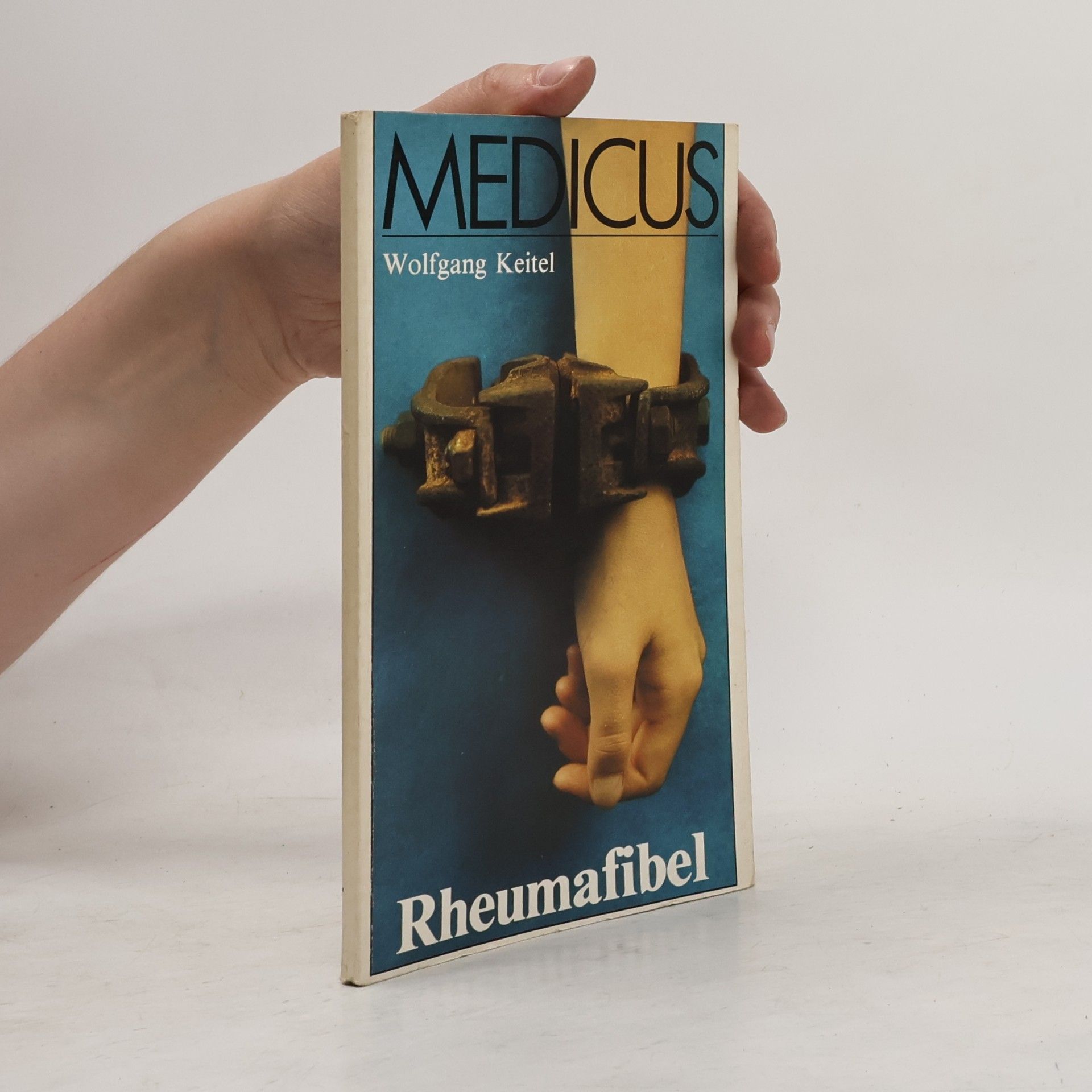 Wolfgang Keitel Medicus. Rheumafibel