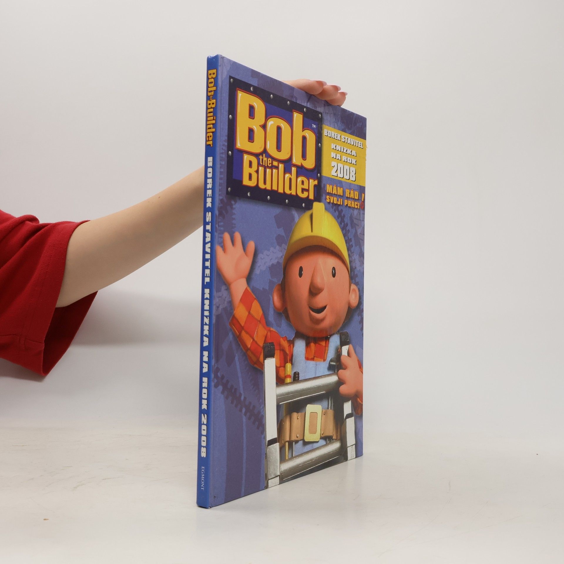 Brenda Apsley Bob the Builder: Knížka na rok 2008