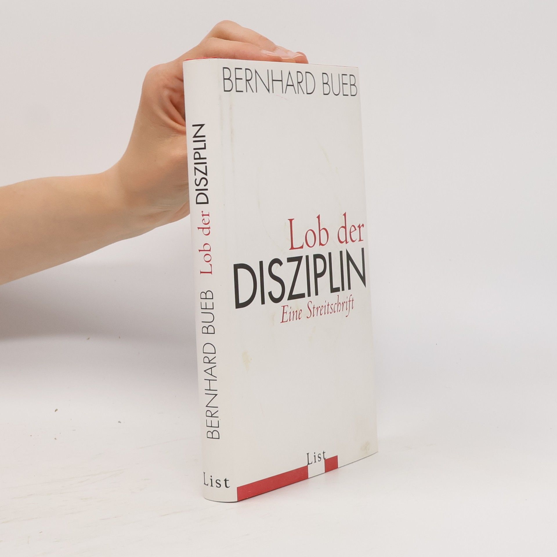 Bernhard Bueb Lob der Disziplin