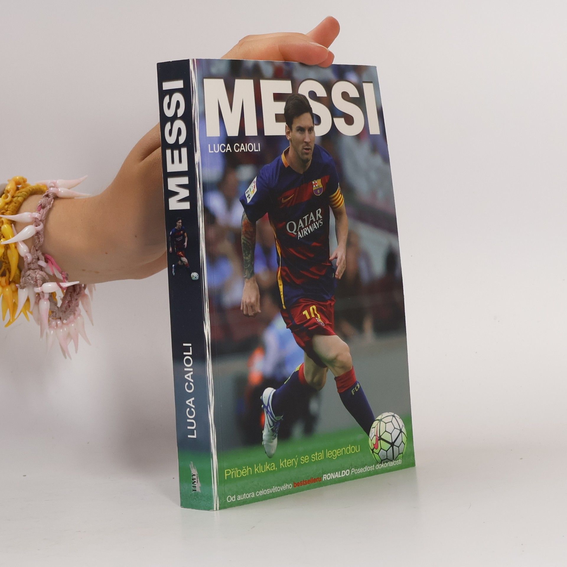 L. Luca Caioli Messi. Příběh kluka, který se stal legendou