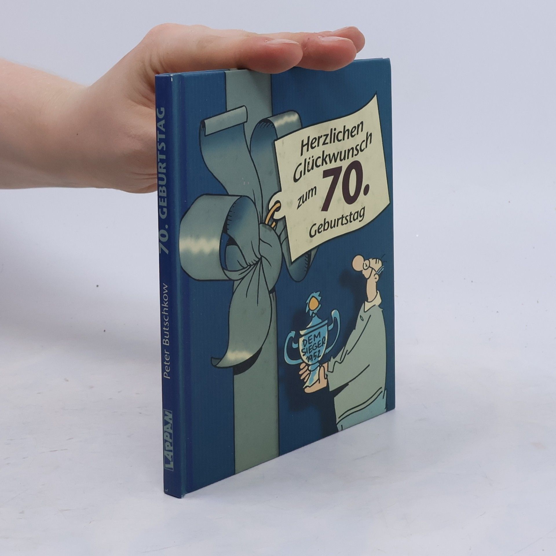 Peter Butschkow Viel-Spass-Bücher: Herzlichen Glückwunsch zum 70. Geburtstag