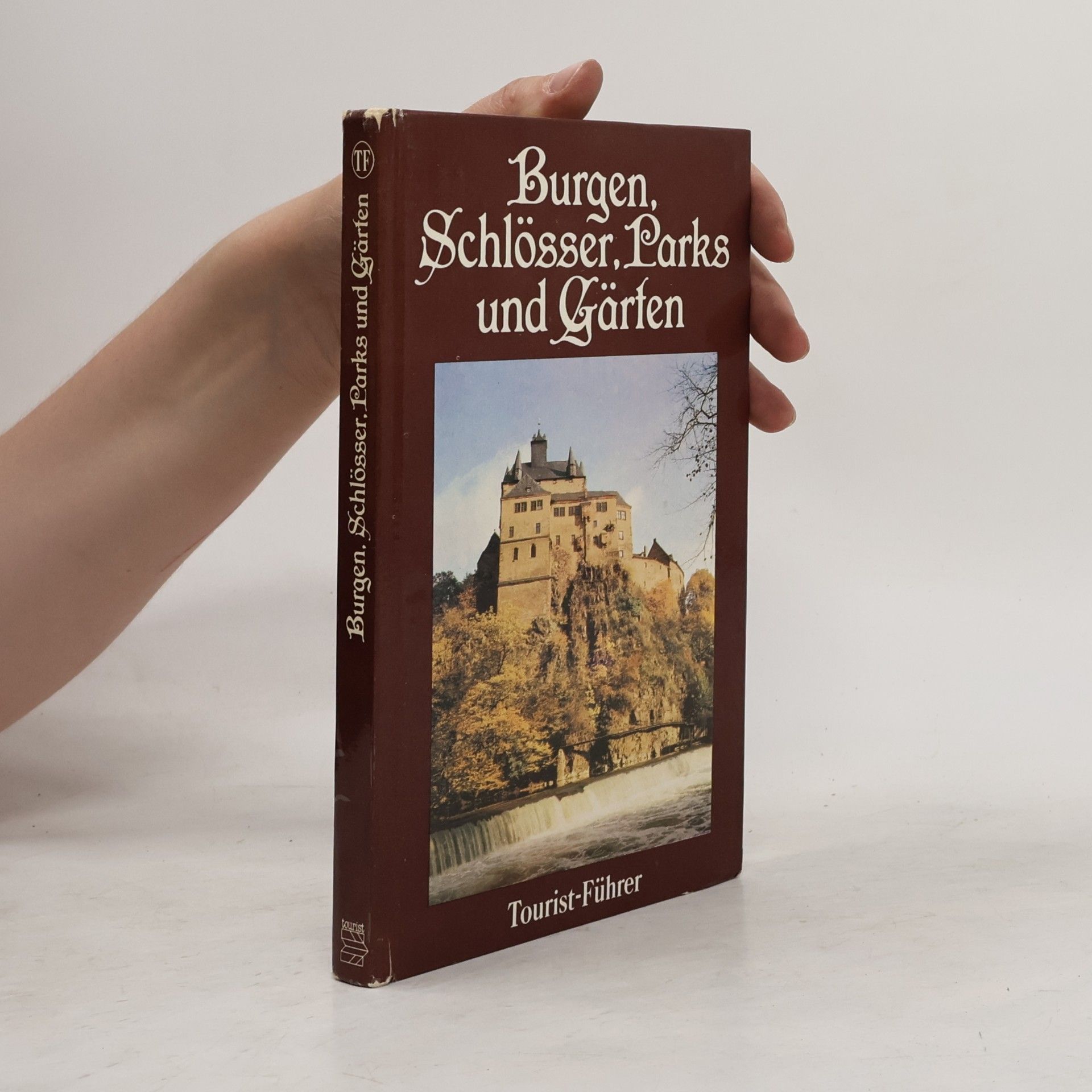Hans Krumbholz Burgen, Schlösser, Parks und Gärten