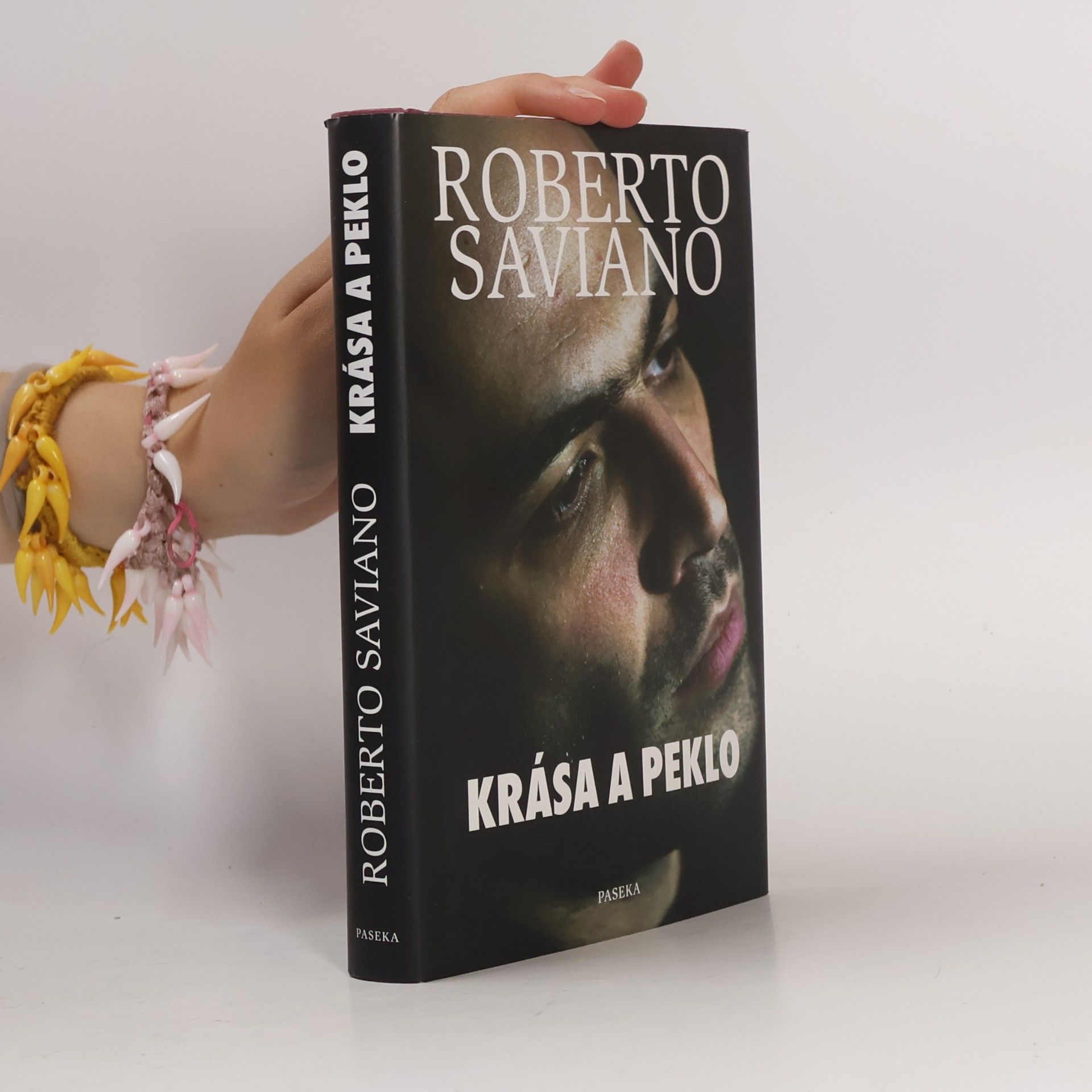 Roberto Saviano Krása a peklo