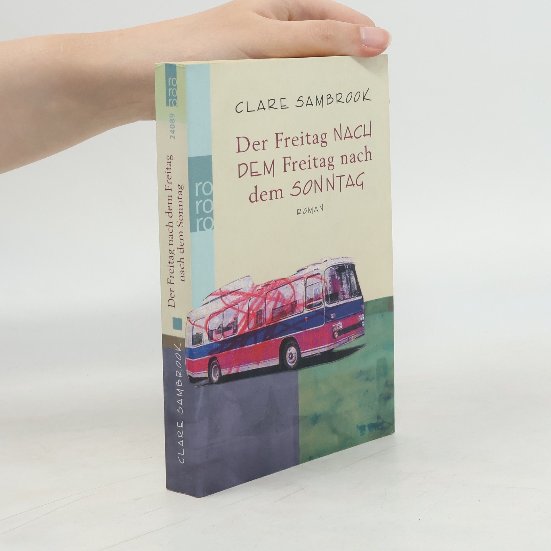 Clare Sambrook Der Freitag nach dem Freitag nach dem Sonntag