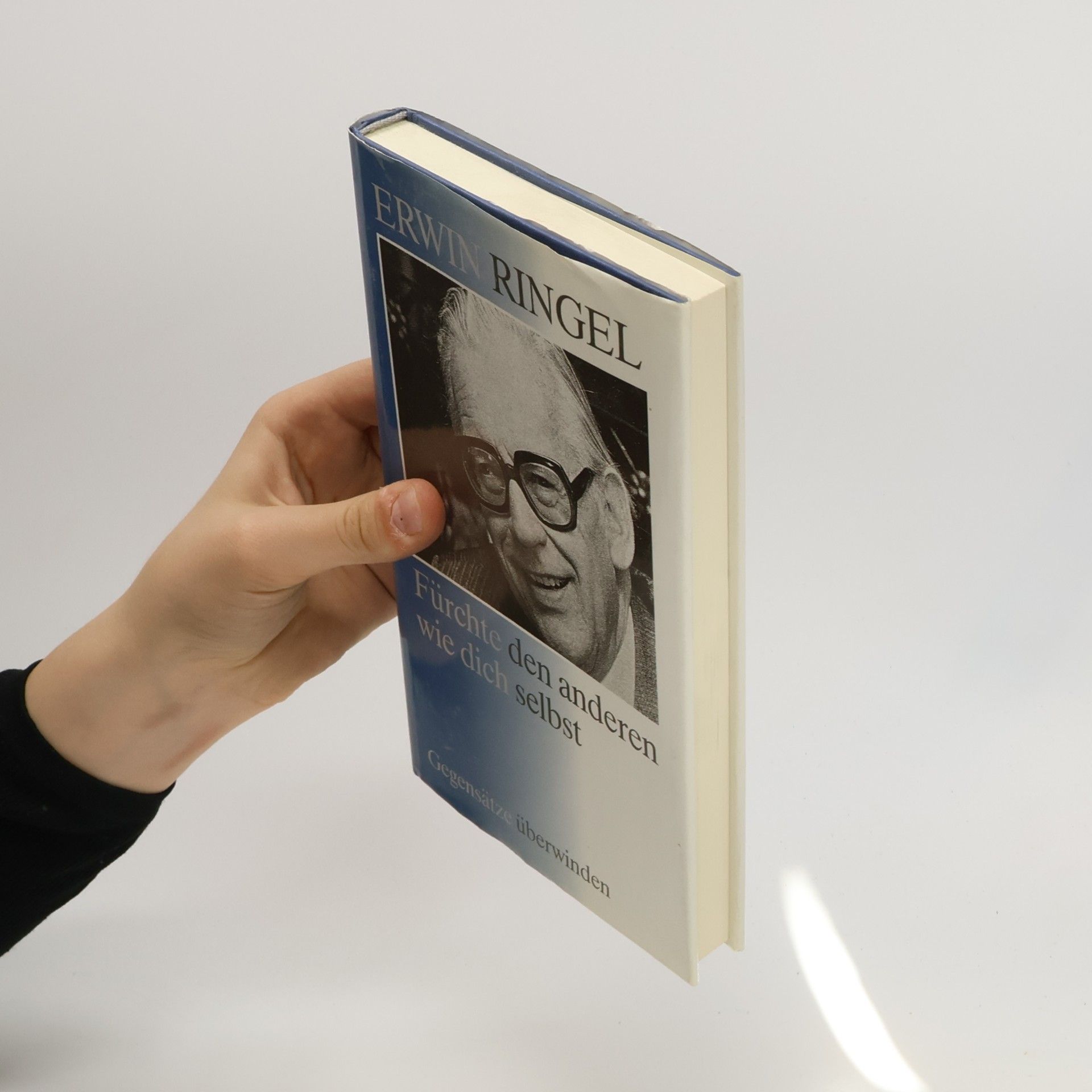 Erwin Ringel Fürchte den anderen wie dich selbst