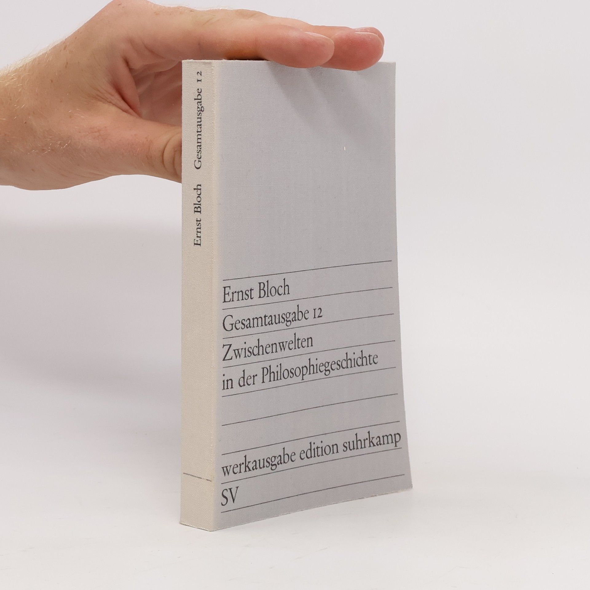 Ernst Bloch Gesamtausgabe 12 - Zwischenwelten in der Philosophiegeschichte