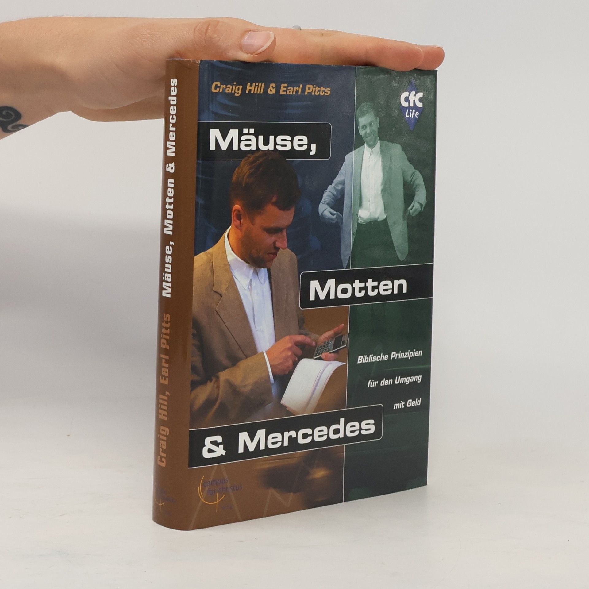 Earl Pitts Mäuse, Motten und Mercedes. Biblische Prinzipien für den Umgang mit Geld