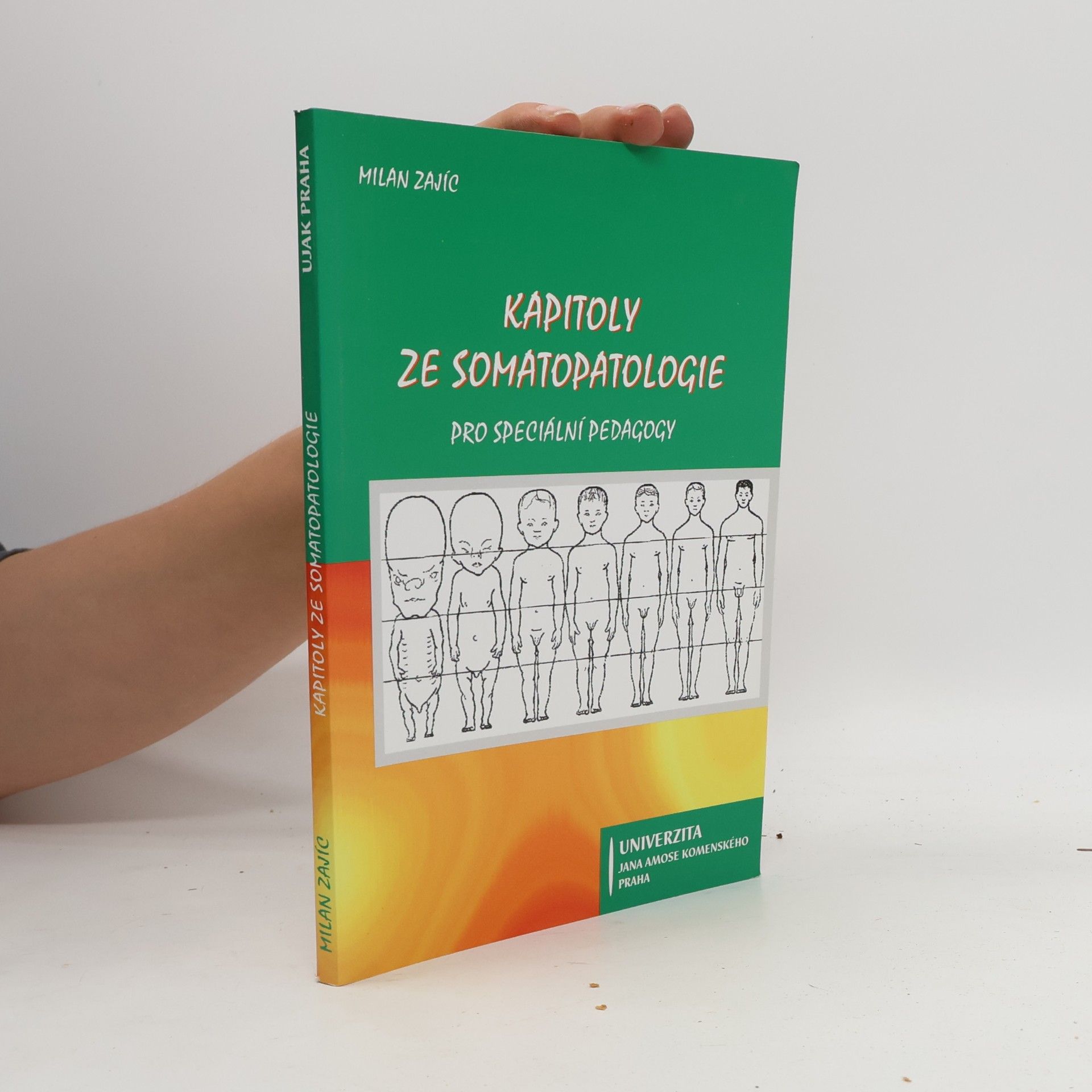 Milan Zajíc Kapitoly ze somatopatologie. Pro speciální pedagogy