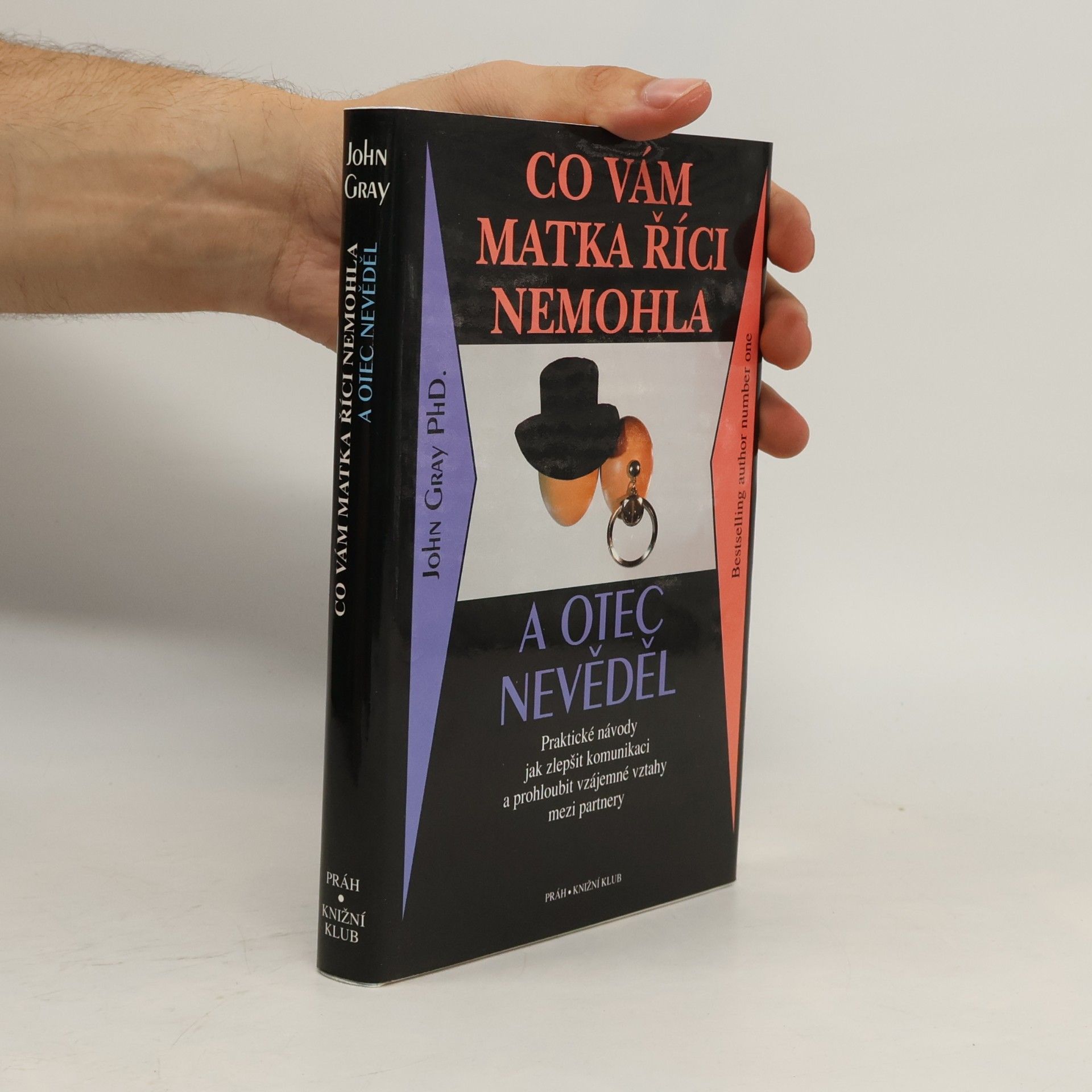 John Gray Co vám matka říci nemohla a otec nevěděl