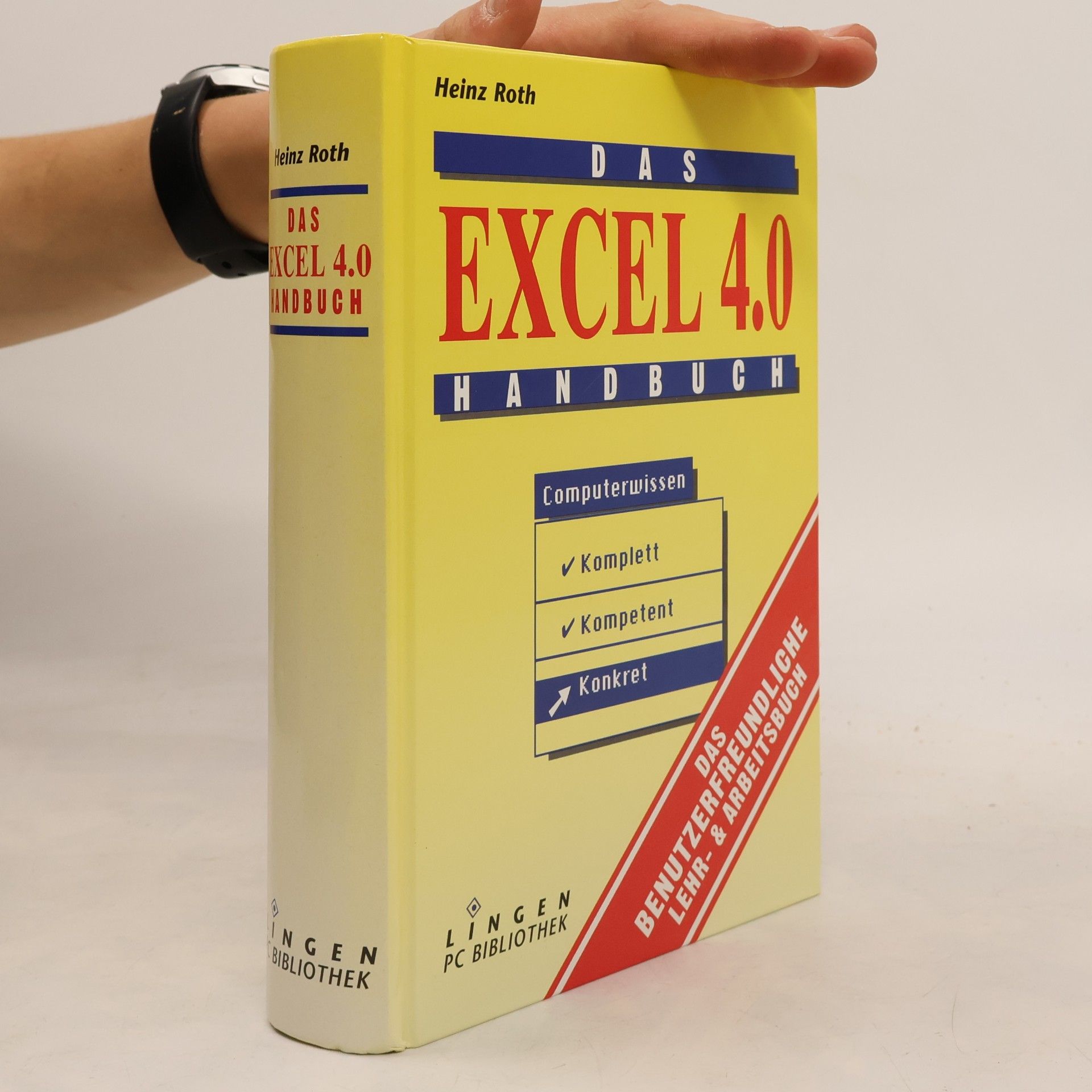 Heinz Roth Das Excel 4.0 Handbuch