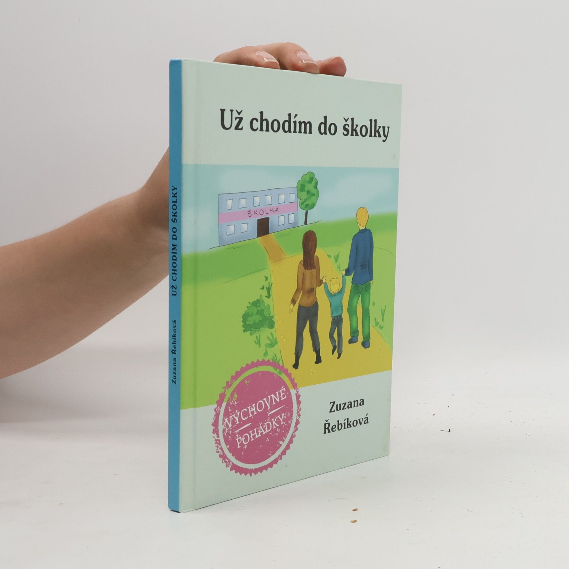 Zuzana Řebíková Už chodím do školky