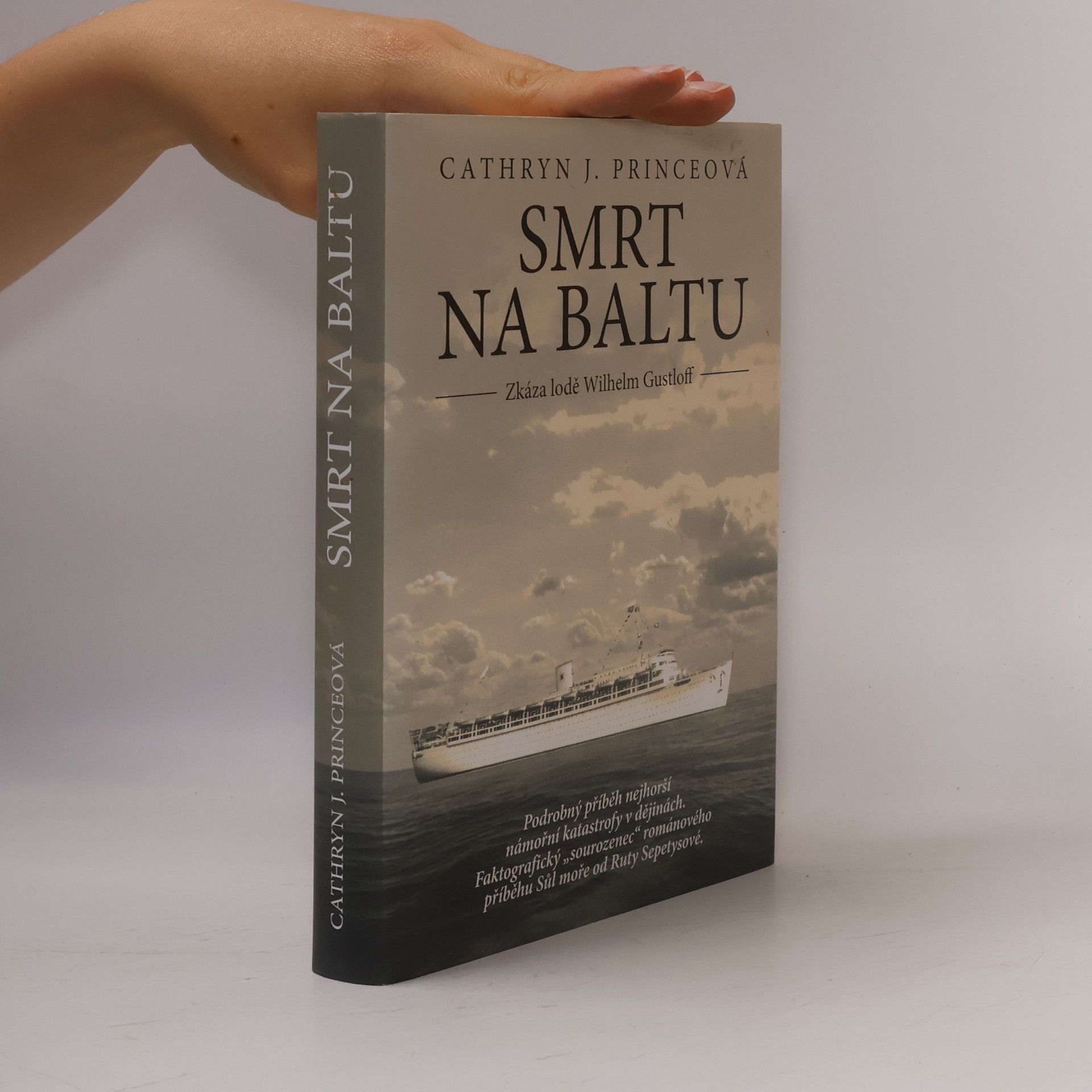 Cathryn J. Prince Smrt na Baltu : zkáza lodi Wilhelm Gustloff