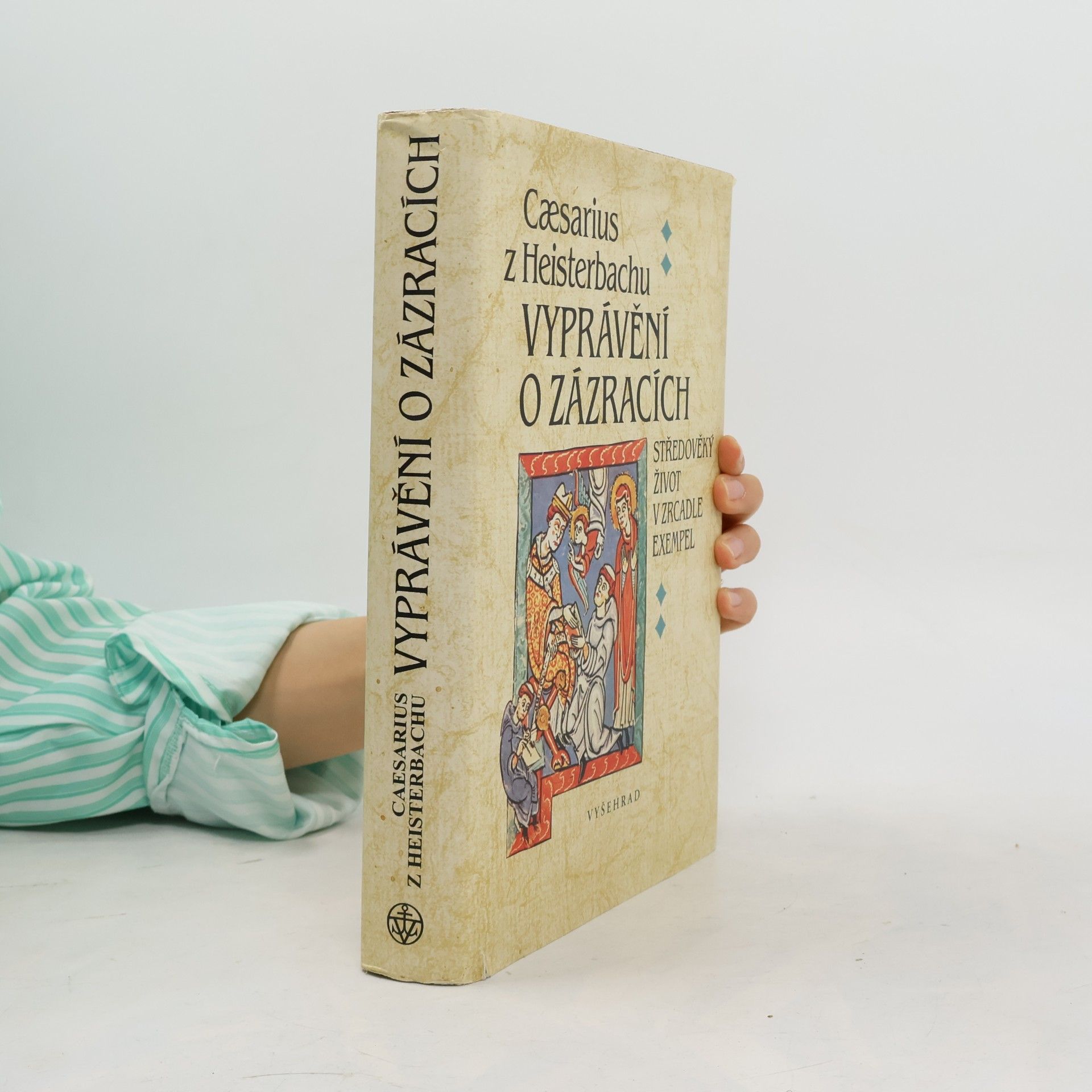 Caesarius de Heisterbach Vyprávění o zázracích