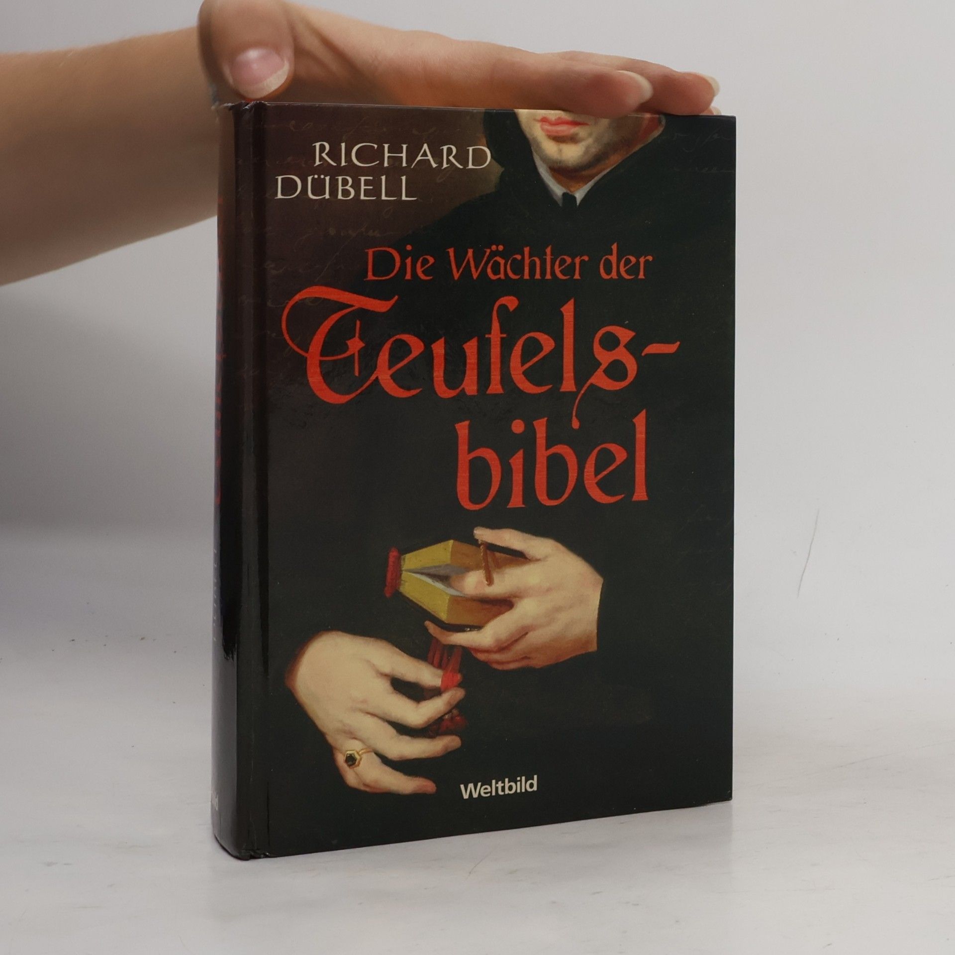 Richard Dübell Die Wächter der Teufelsbibel