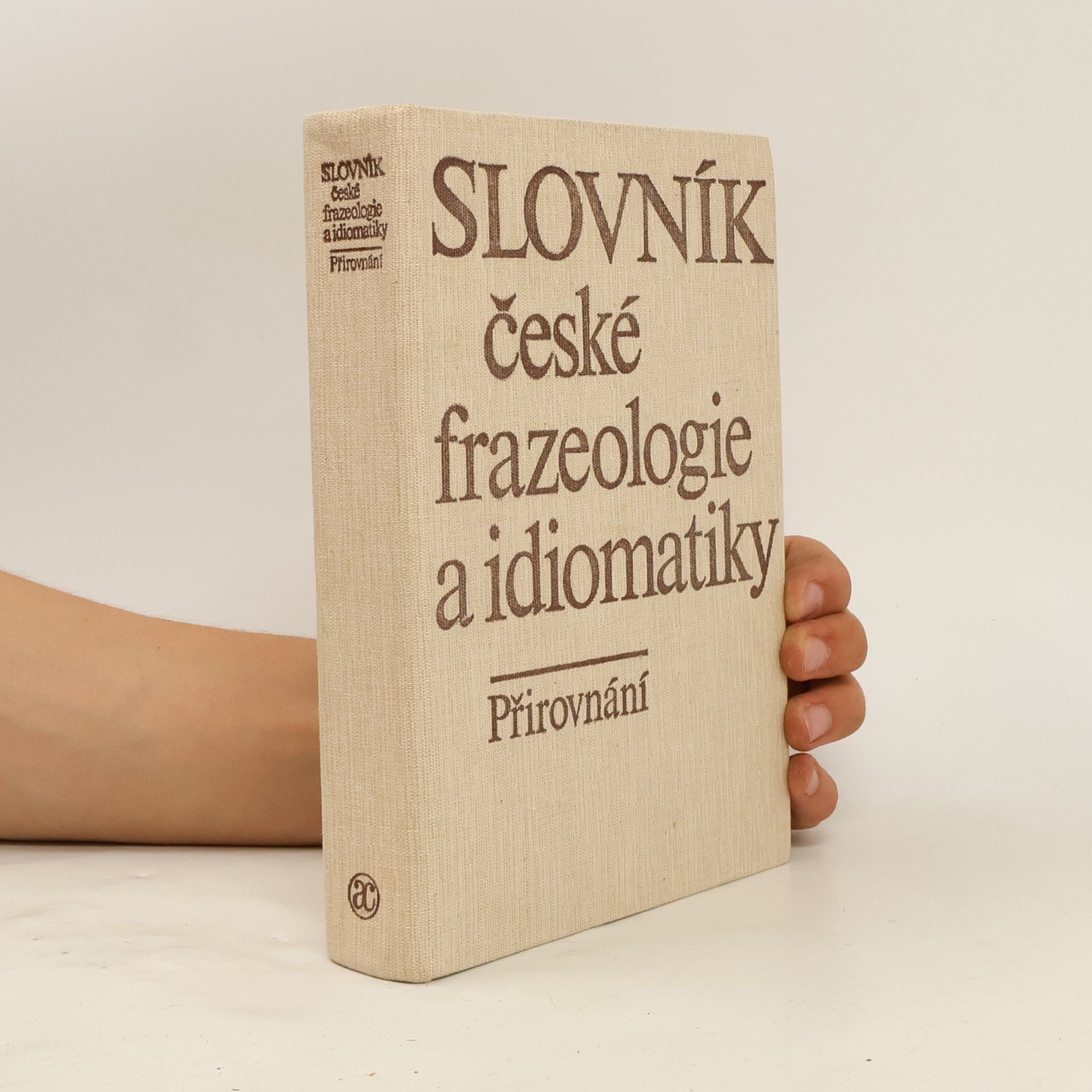 František Čermák Slovník české frazeologie a idiomatiky. Přirovnání