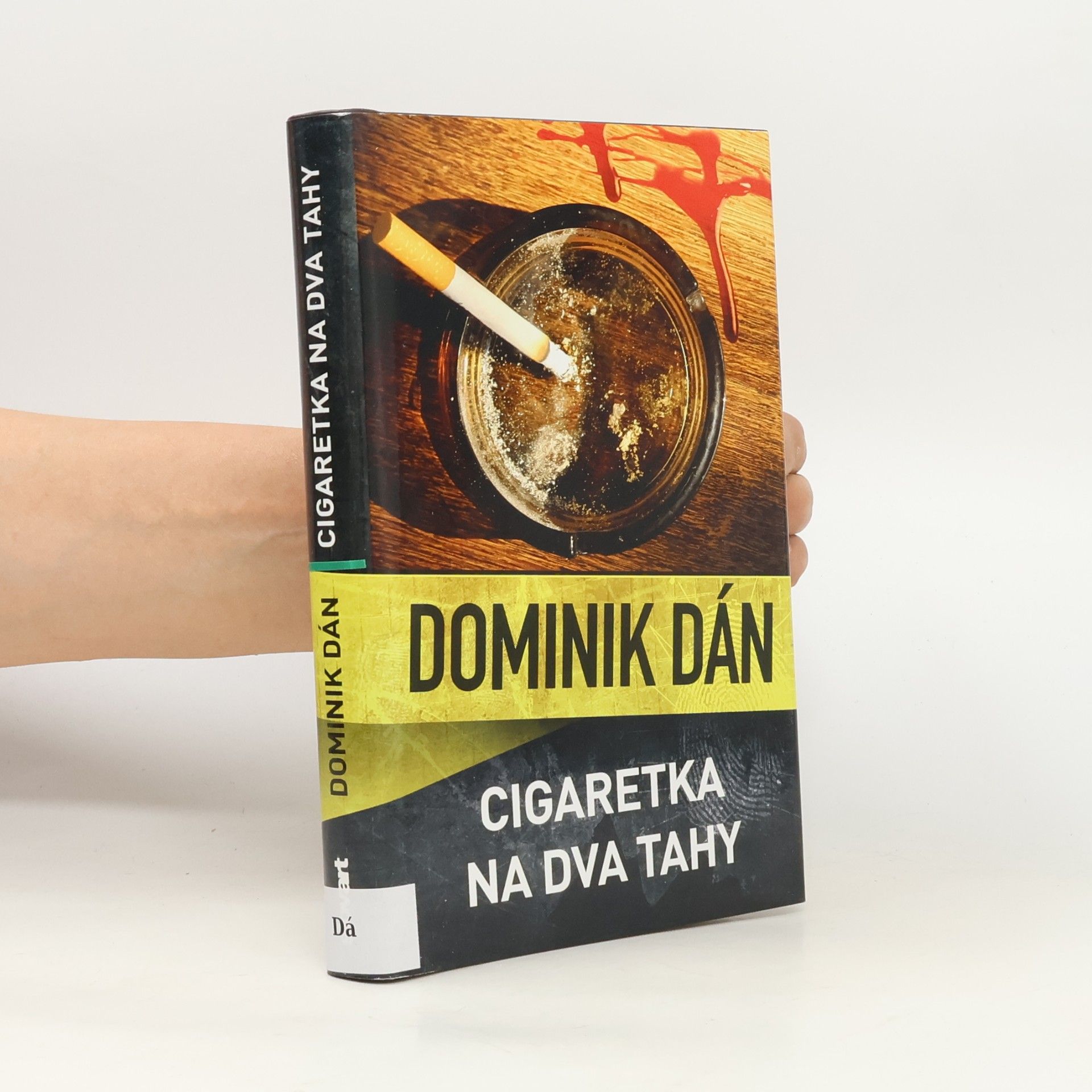 Dominik Dán Cigaretka na dva tahy