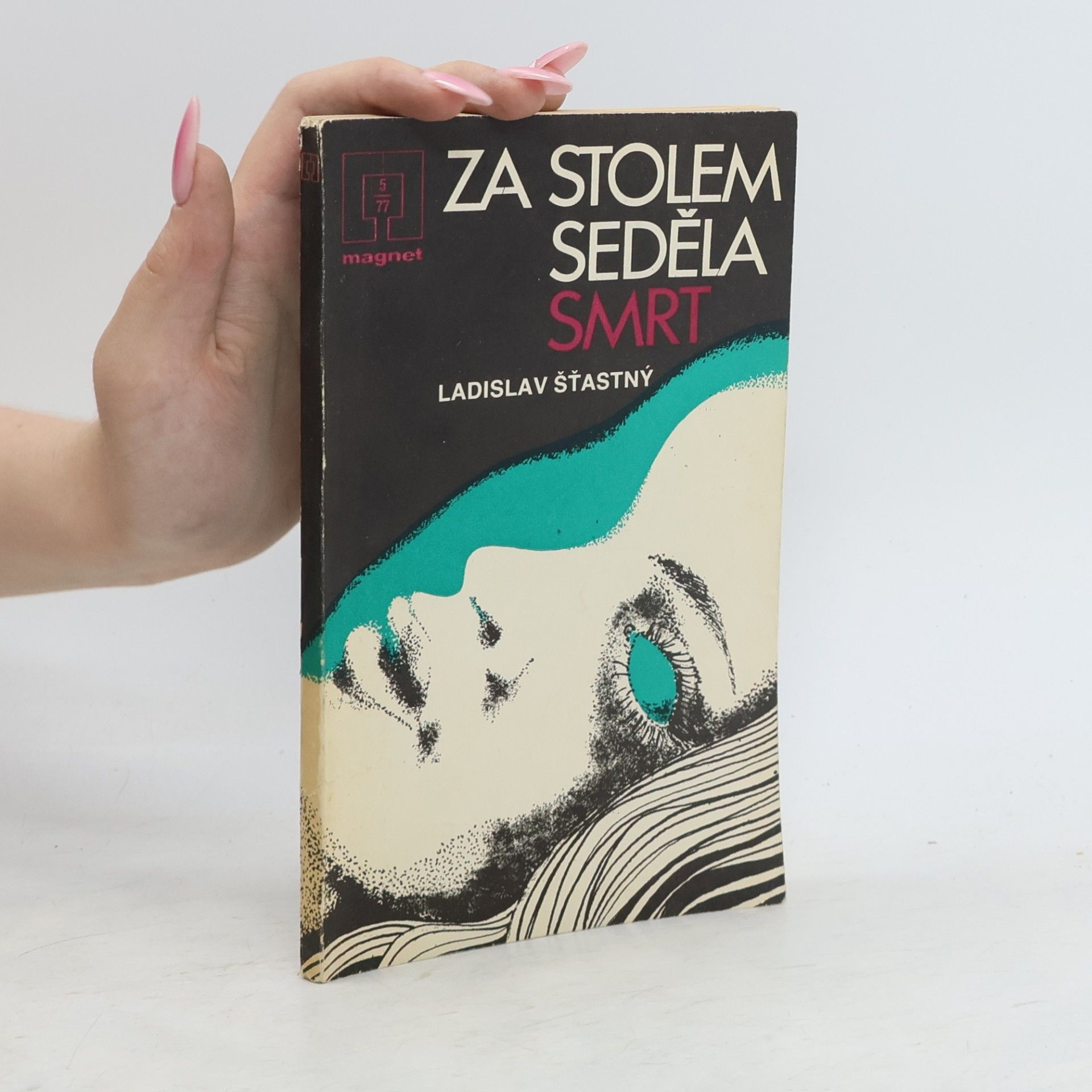 Ladislav Šťastný Za stolem seděla smrt