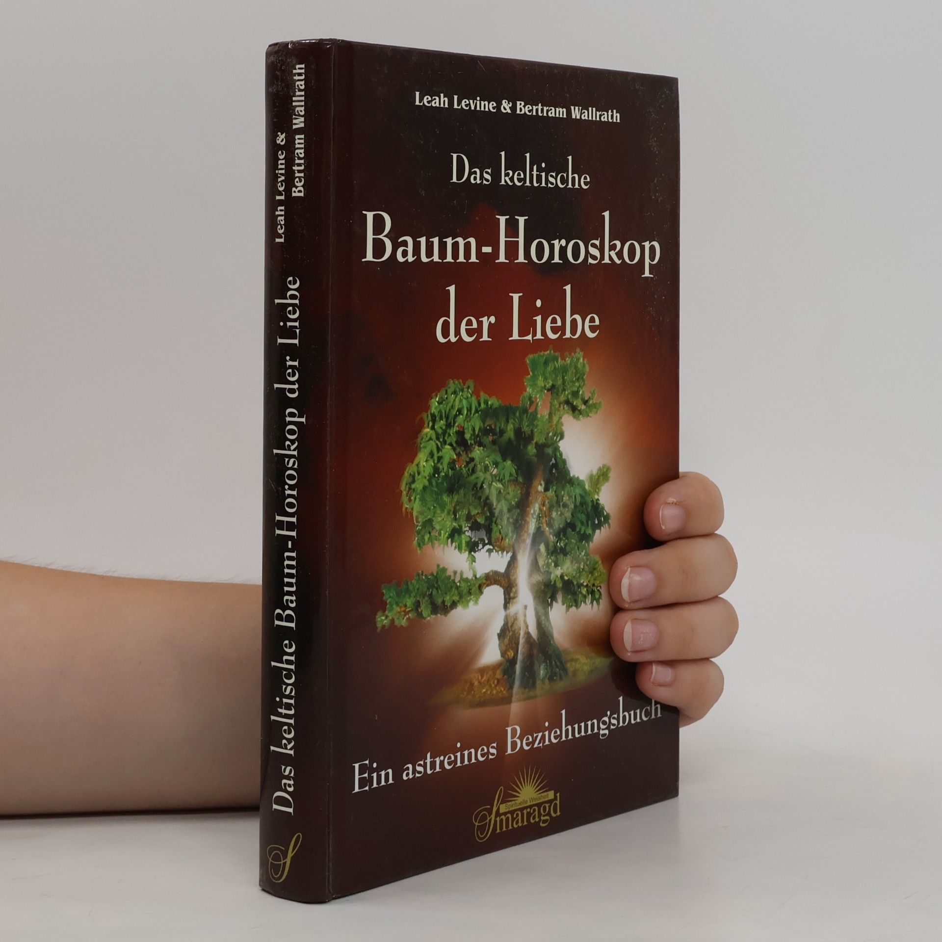 Leah Levine Das keltische Baum-Horoskop der Liebe