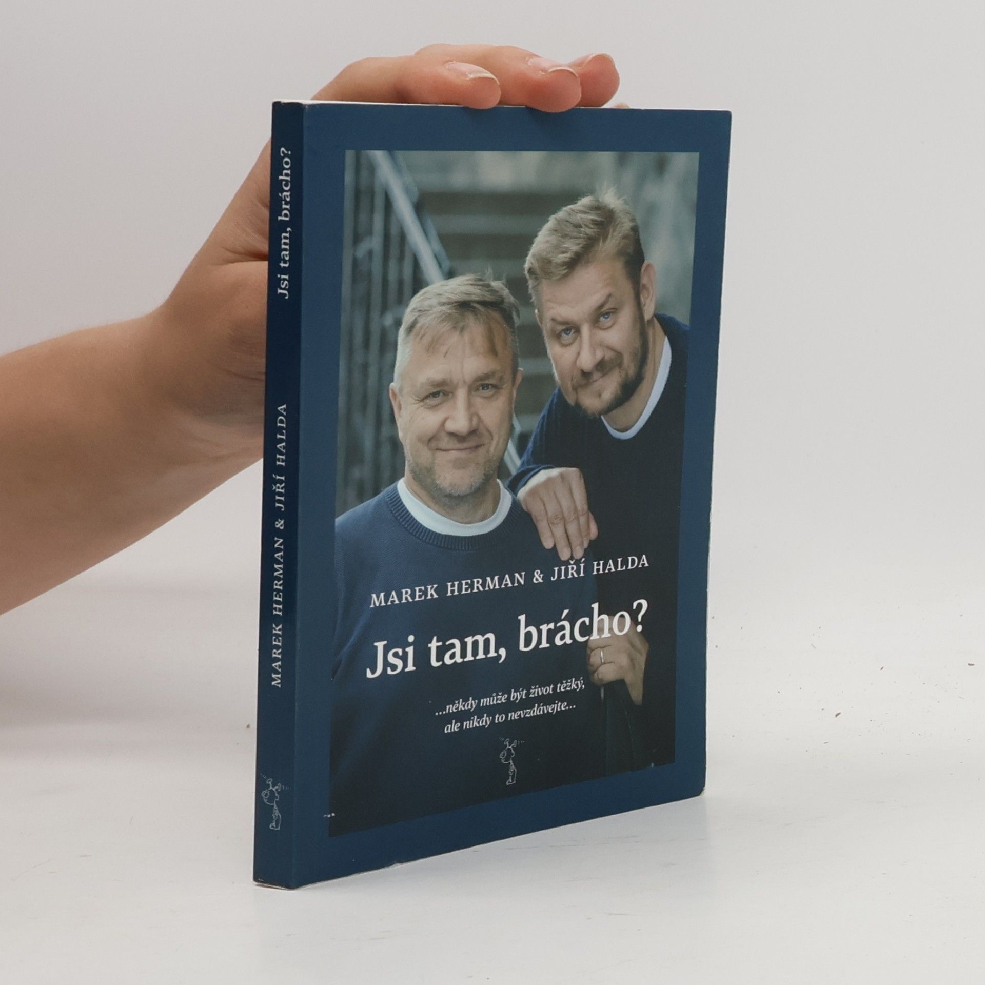 Jiří Halda Jsi tam, brácho?