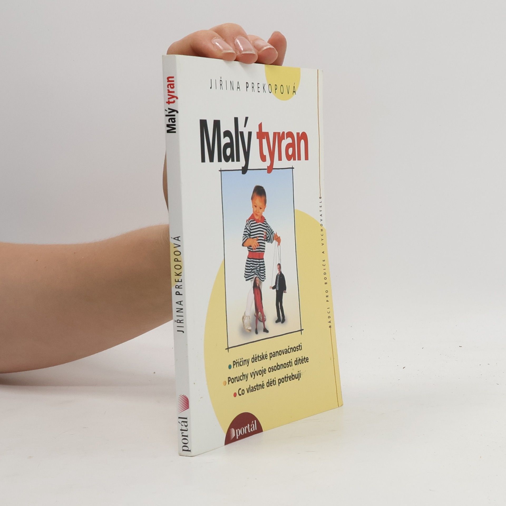 Jirina Prekop Malý tyran. Co vlastně děti potřebují
