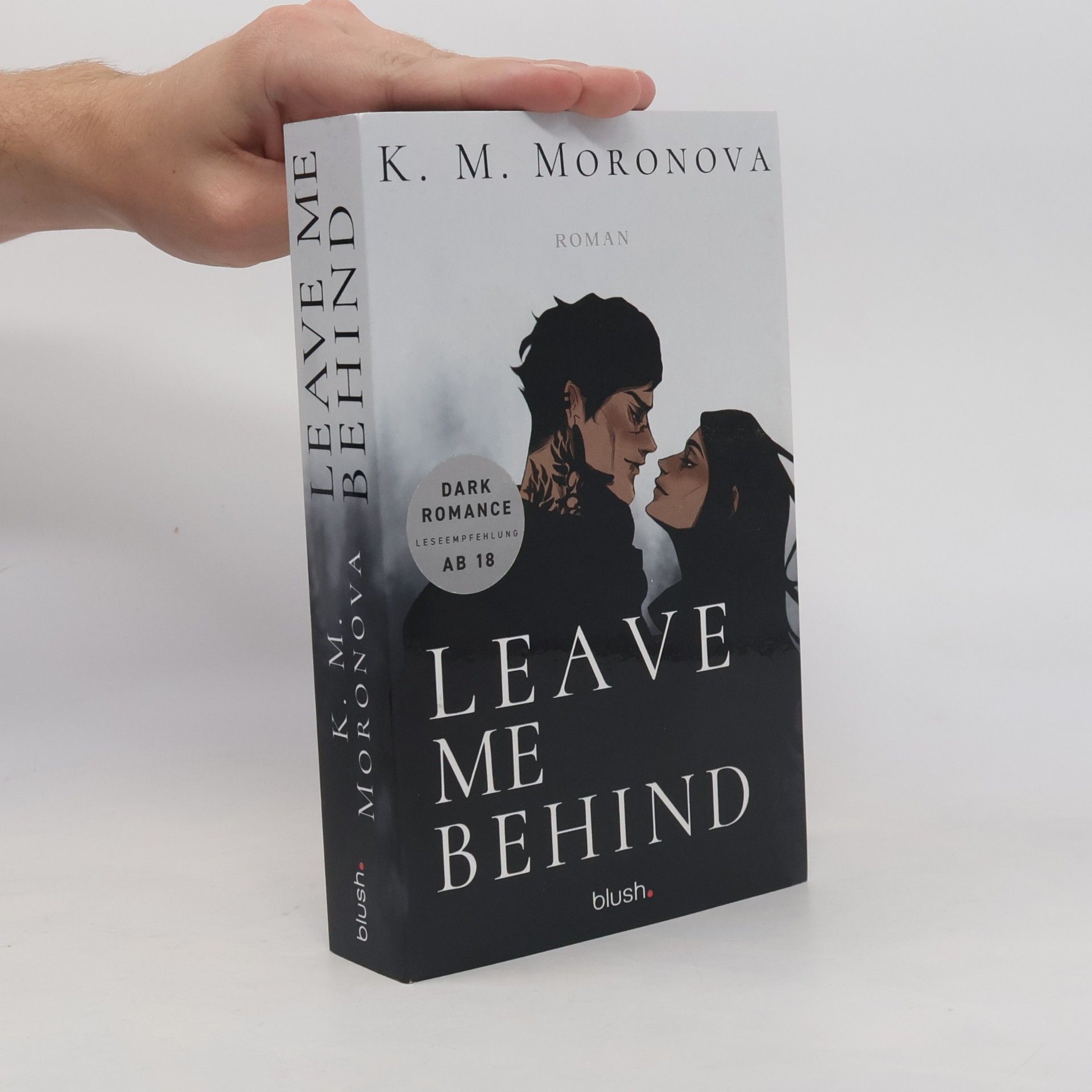K M Moronova Leave Me Behind