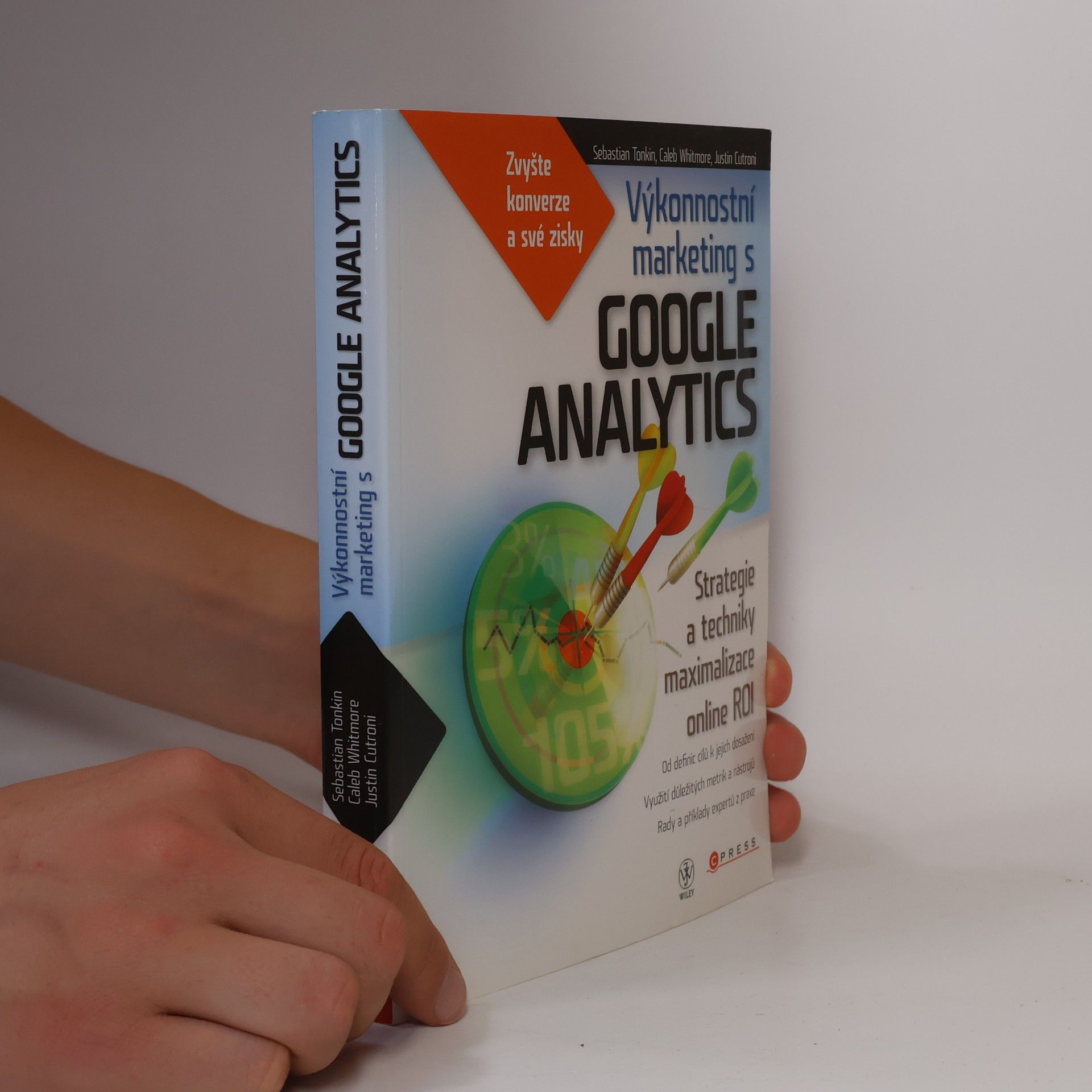 Justin Cutroni Výkonnostní marketing s Google Analytics