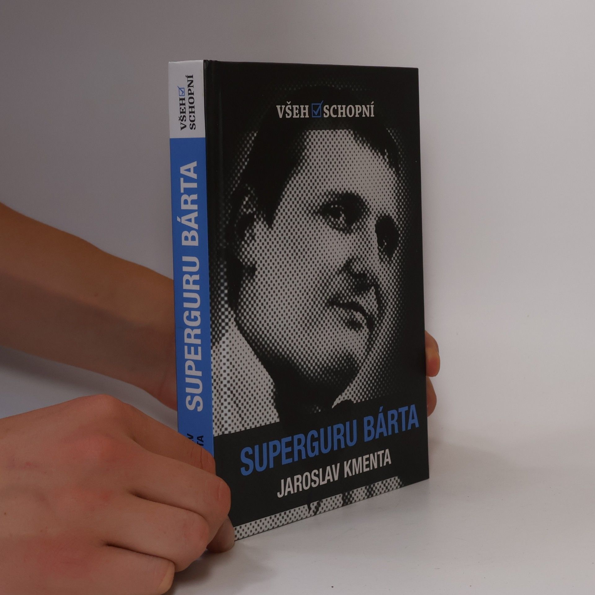Jaroslav Kmenta Všehoschopní - superguru Bárta