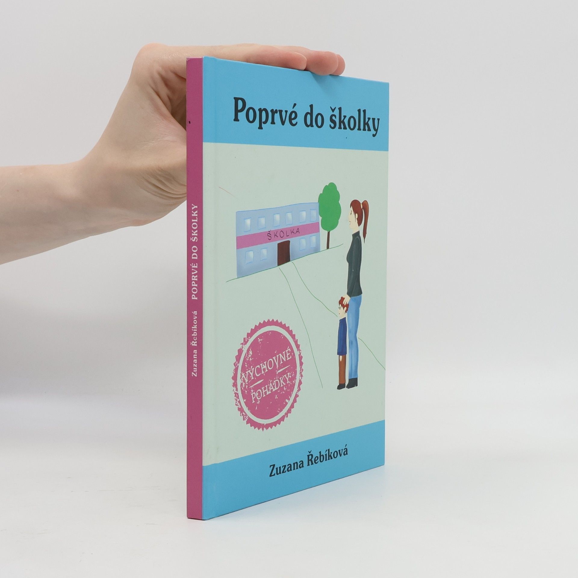 Zuzana Řebíková Poprvé do školky