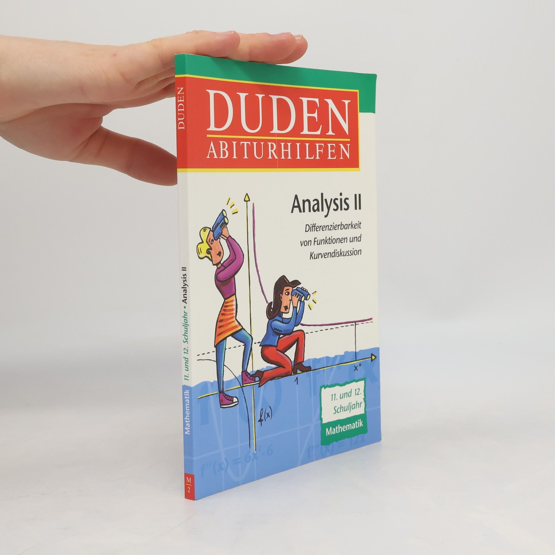 Kolektív autorov Duden-Abiturhilfen. Analysis II.