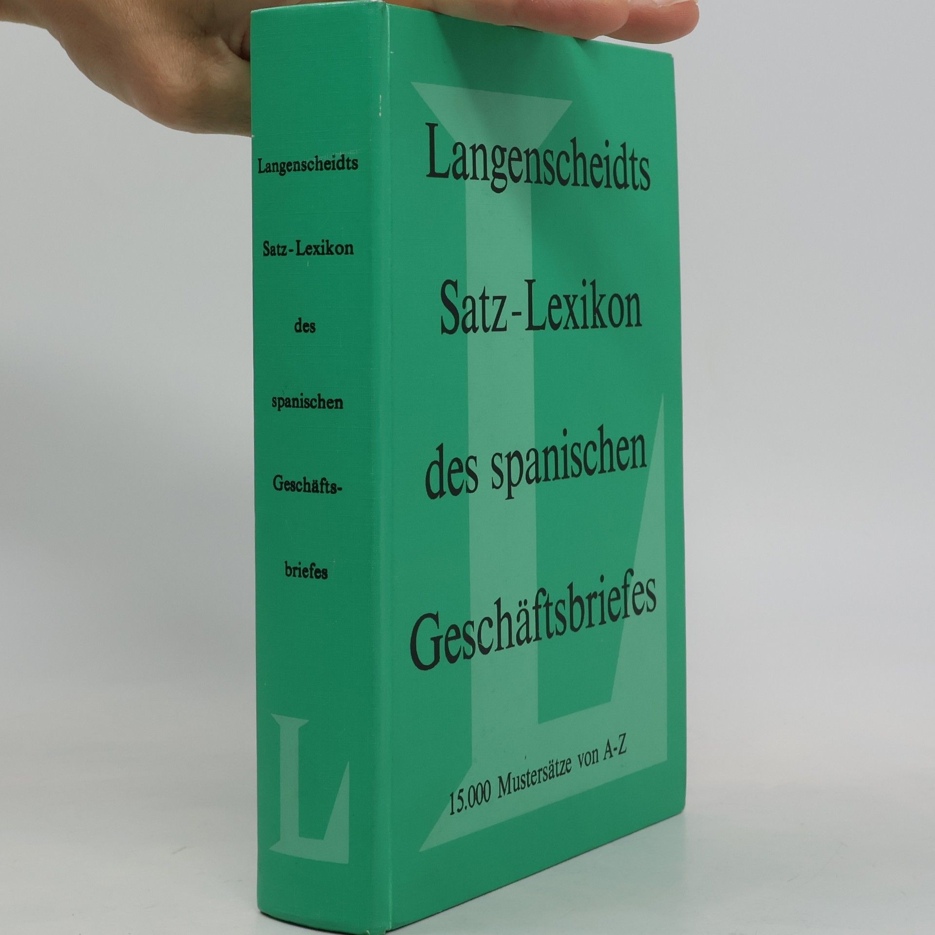 Langenscheidts Satz-Lexikon des spanischen Geschäftsbriefes