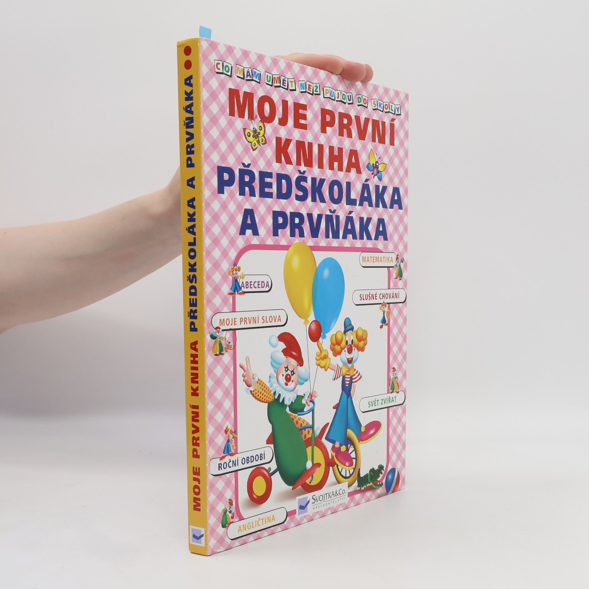 Jiří Dvořák Moje první kniha předškoláka a prvňáka